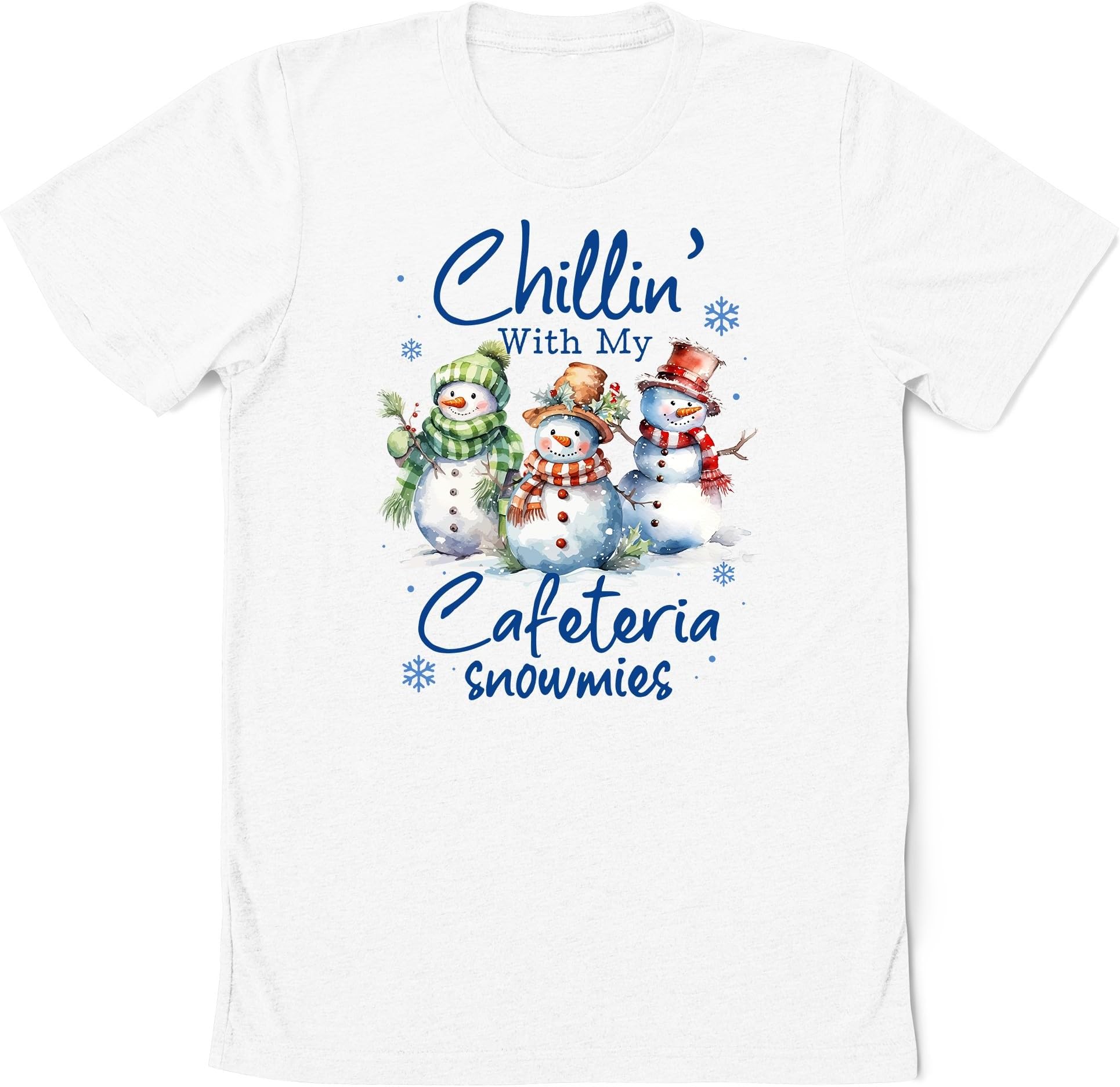 Chillin' with My Cafeteria Snowmies Christmas Lunch Lady T-Shirt, Lunch Lady Christmas Shirt, Cafeteria Team Shirts, Cafeteria Crew Gift