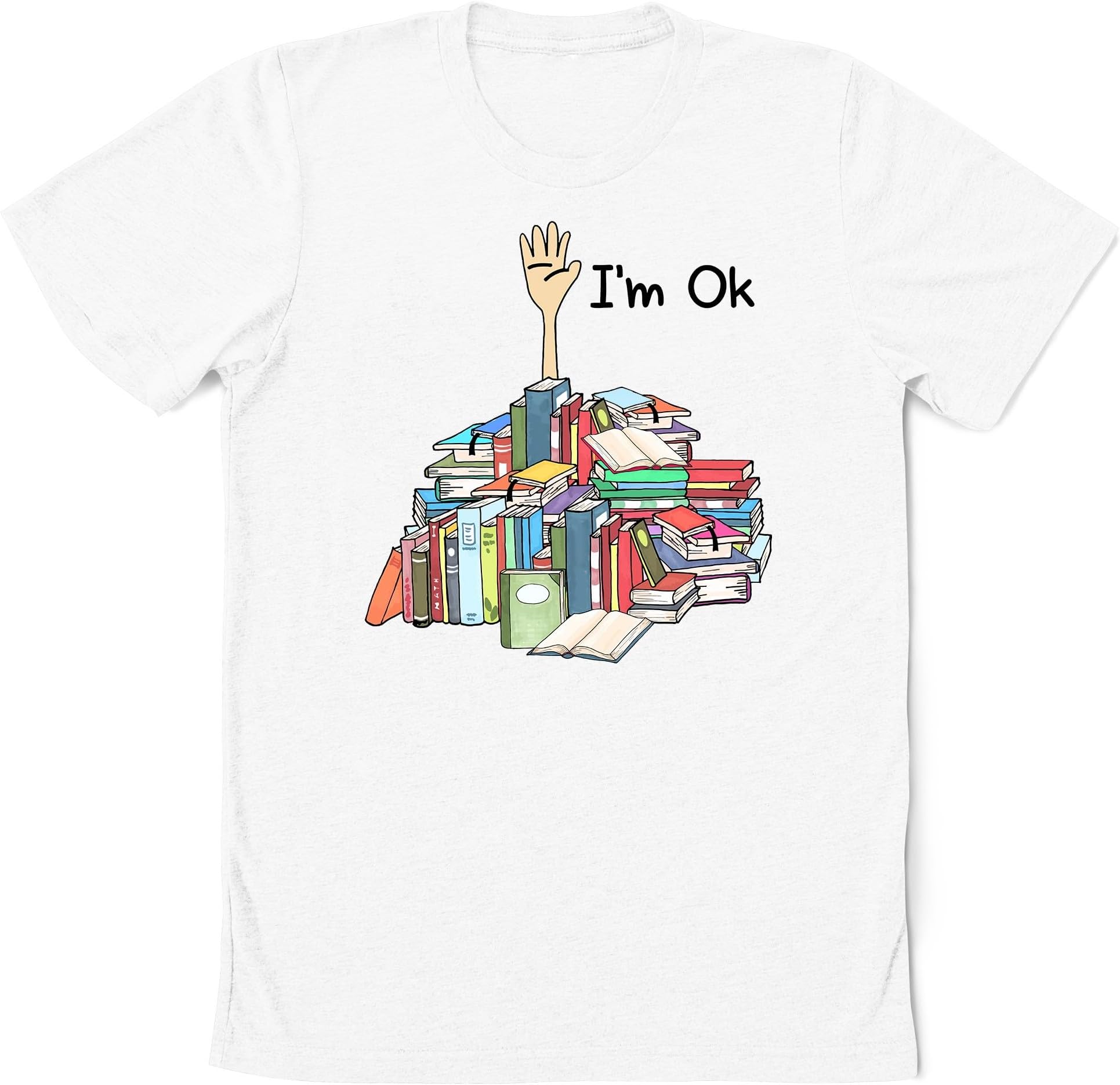 I'm Ok Book Shirt, Book Lover Shirt, Book Lovers Gifts, Book Shirt, Book Gift, Bookish Shirt, Author Gift, Reading Tee, Bookworm Shirt
