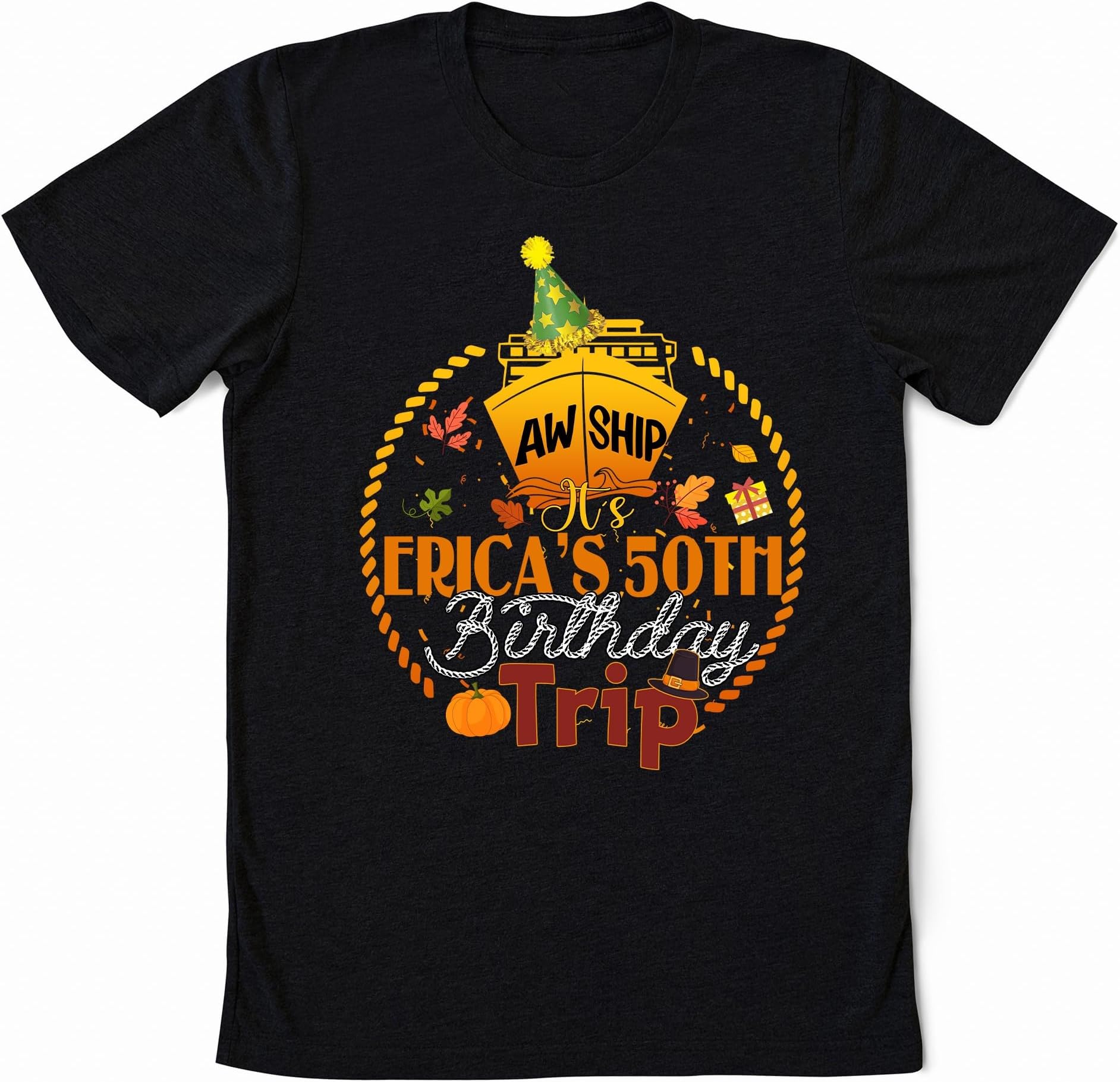 Aw Ship It's My 50th Birthday Trip Personalized Shirt, Funny 50th Birthday Shirt, Cruise Ship, Thanksgiving Birthday Cruise Shirts, Thanksgiving Trip Gift