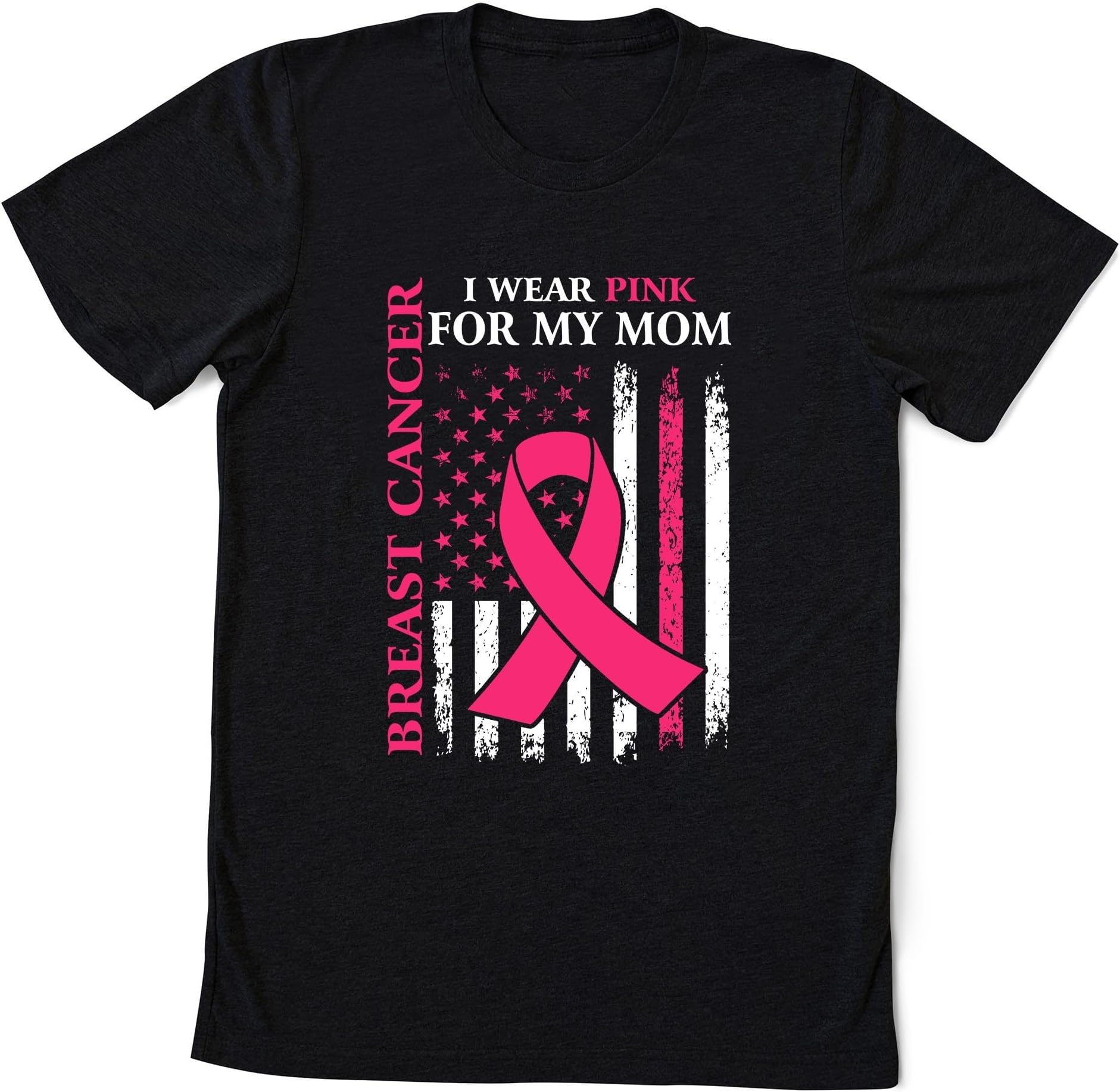I Wear Pink for Breast Cancer Awareness Flag T-Shirt, I Wear Pink for My Mom, in October We Wear Pink, Pink Ribbon Shirts