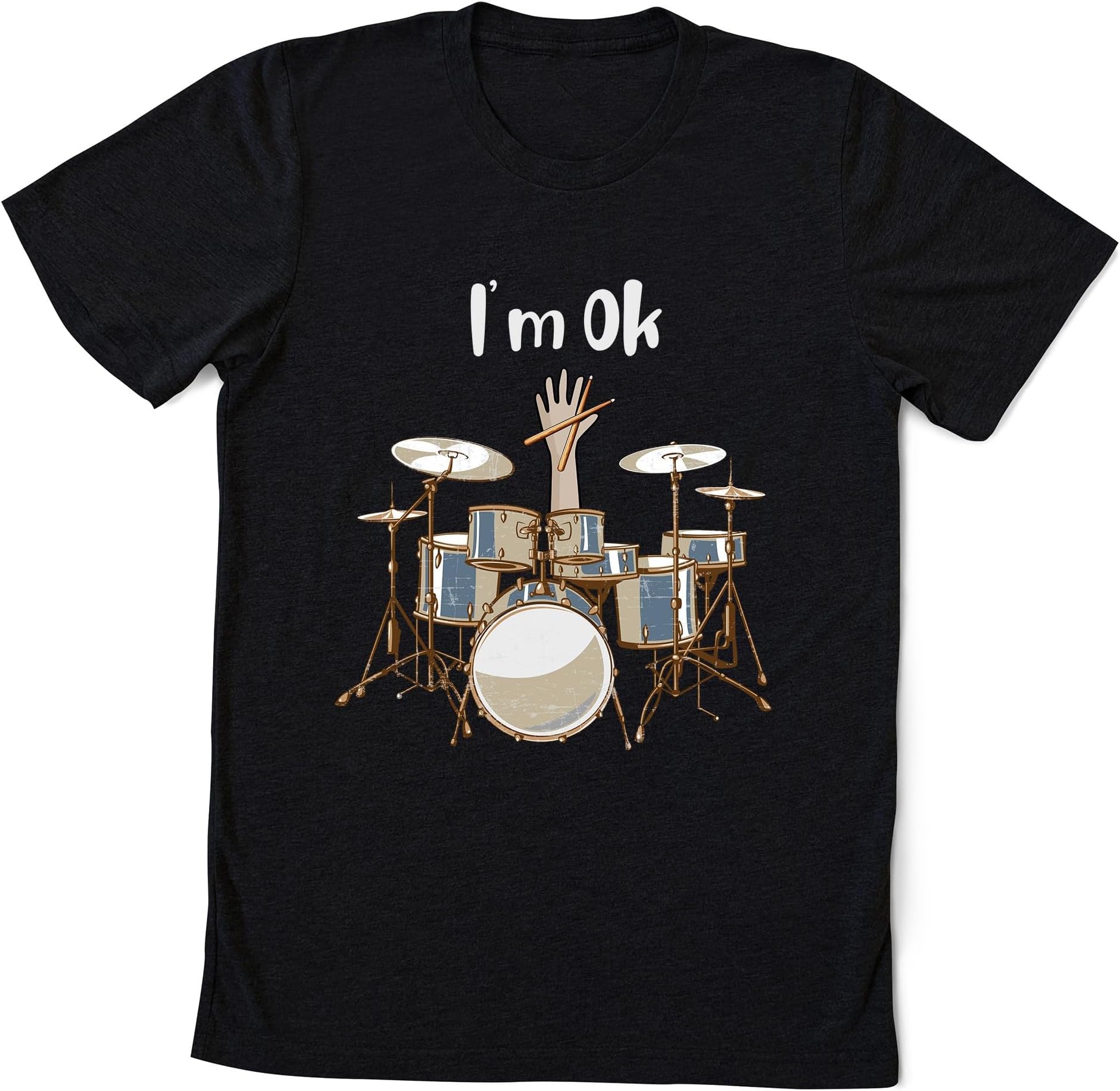 I'm Ok Drum Shirt, Funny Drummer Shirt, Drum Player Gift, Funny Drum Tee, Drums Shirt