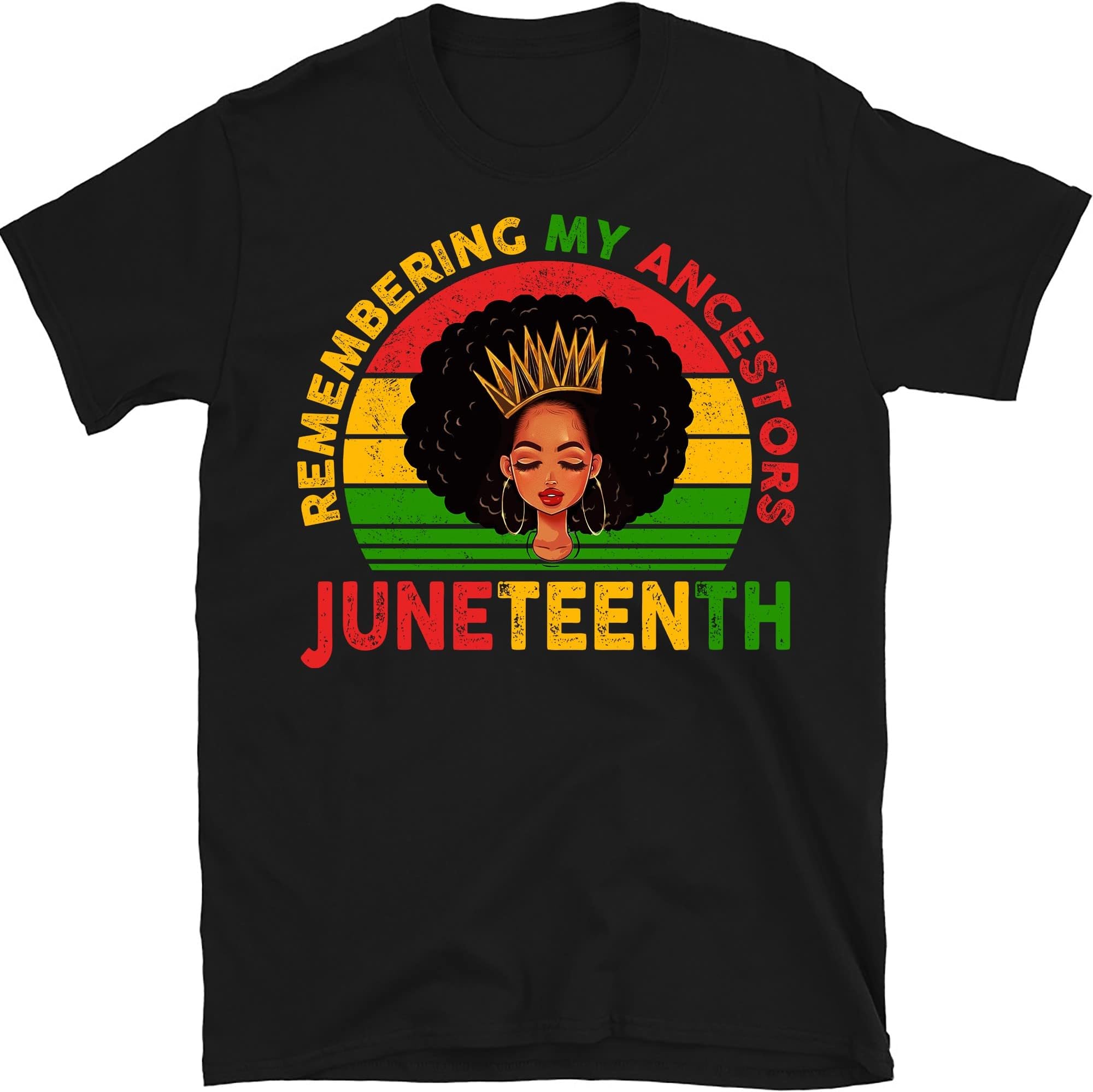 Juneteenth Tshirt Remembering My Ancestors Black Freedom T-Shirt, Black Women Black Pride T-Shirt, Juneteenth Shirt, Black History T-Shirt