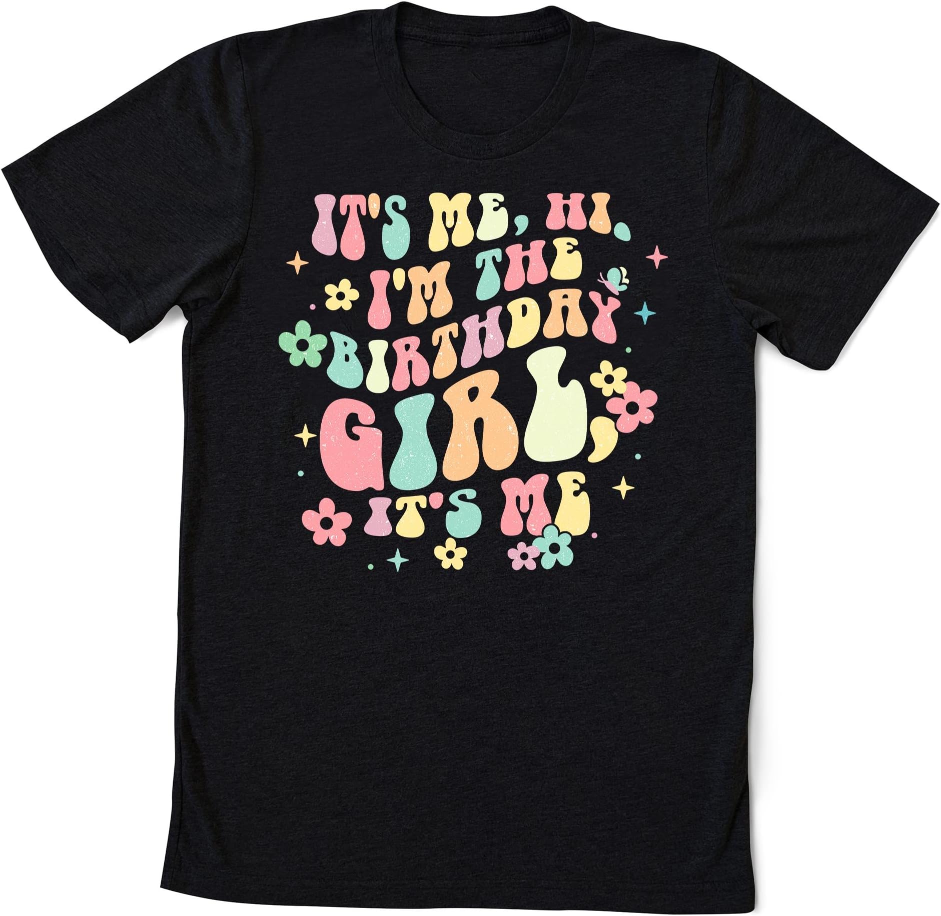 It's me Hi I'm The Birthday Girl It's me, Birthday Shirt, Funny Shirt, Custom Shirt, Birthday Gift Tee