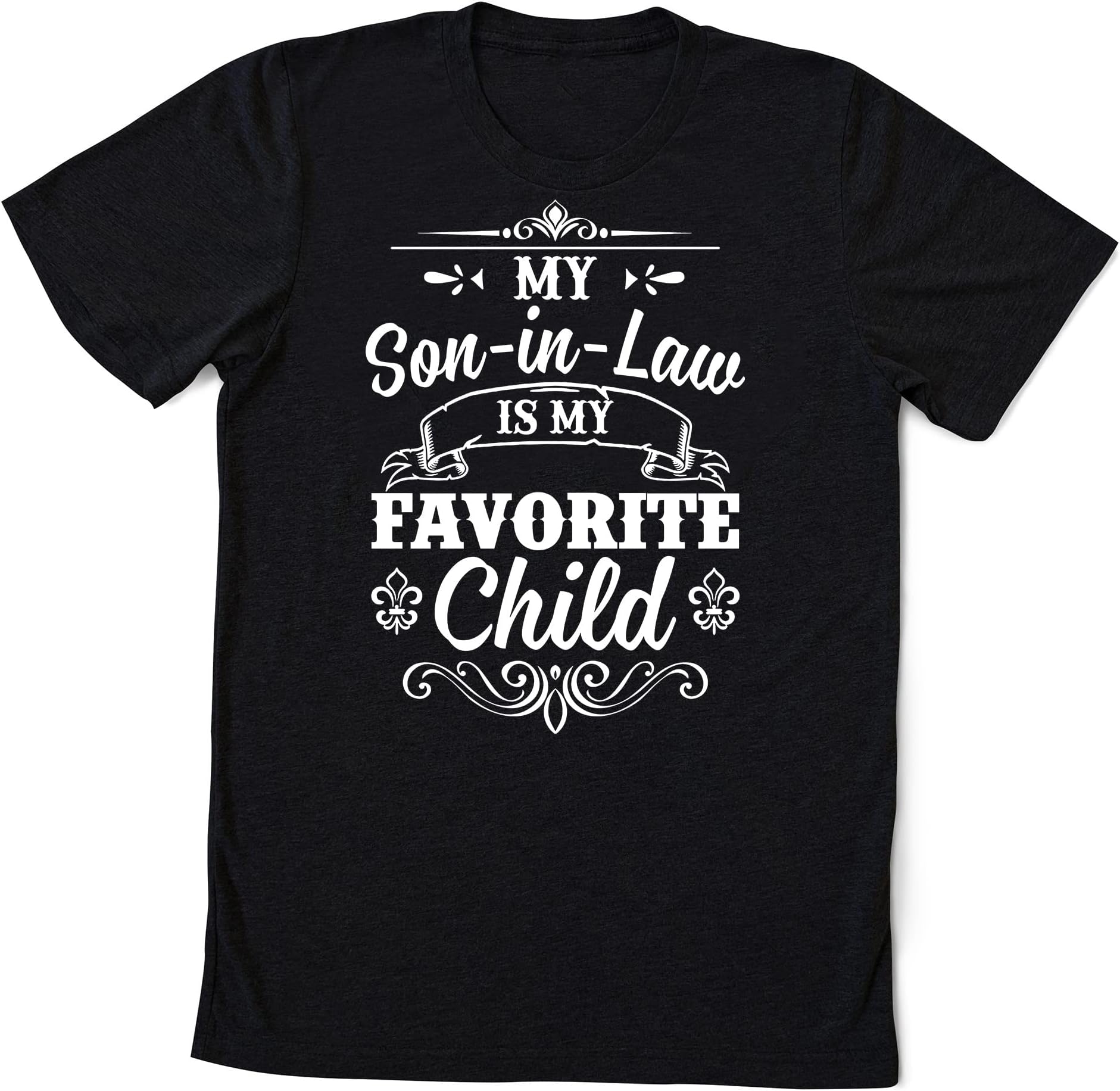 Womens My Son in Law is My Favorite Child Funny Mother T-Shirt, Mother in Law Gift, Retro Father in Law Shirt,Favorite Son in Law,Funny in-Law Tee