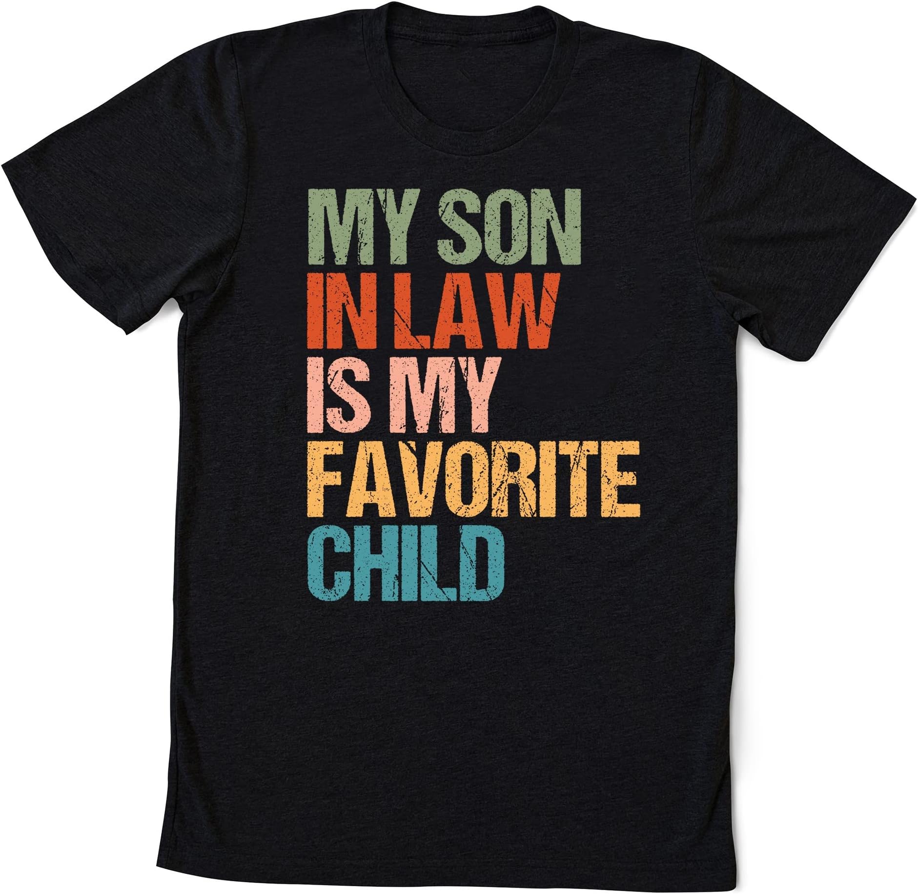 My Son in Law is My Favorite Child Funny Family Humor Retro T-Shirt, Mother Day Shirt