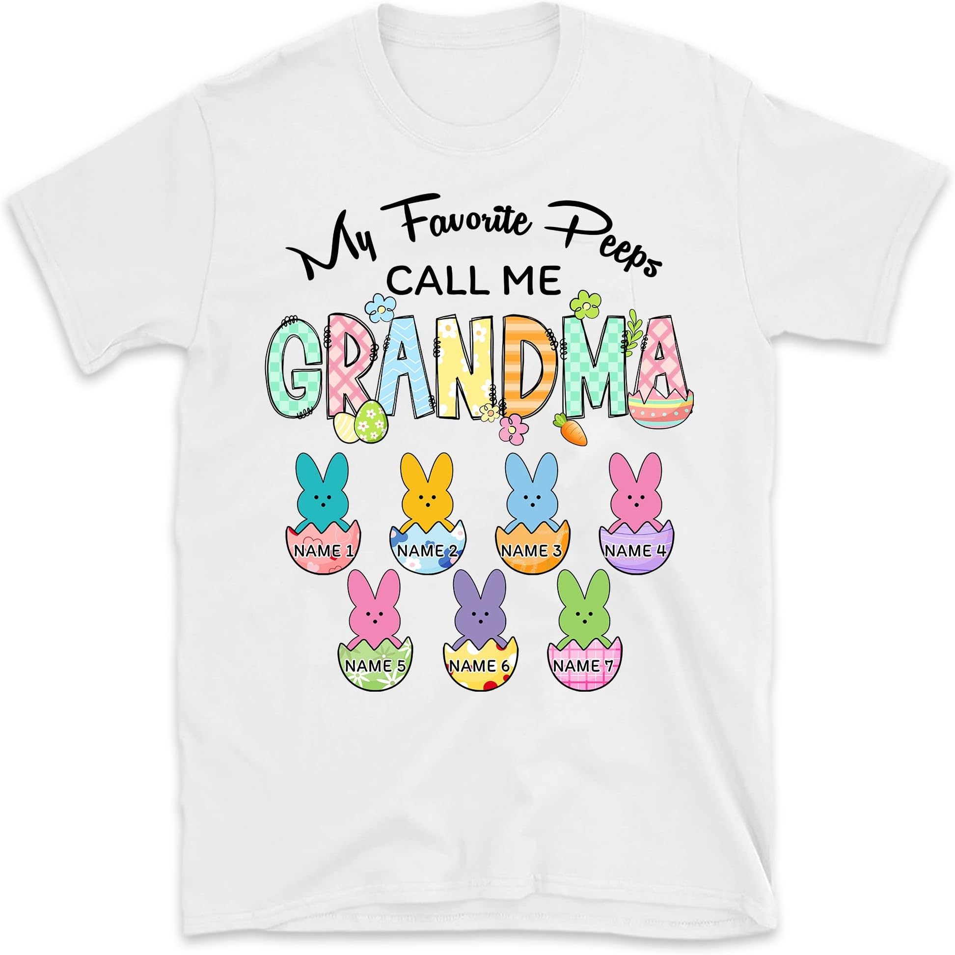 Personalized My Favorite Peeps Call Me Grandma, Easter Eggs Nana Shirt, Mimi Eggs for Easter's Day, Easter Day Gigi Nana Mimi Multicolored