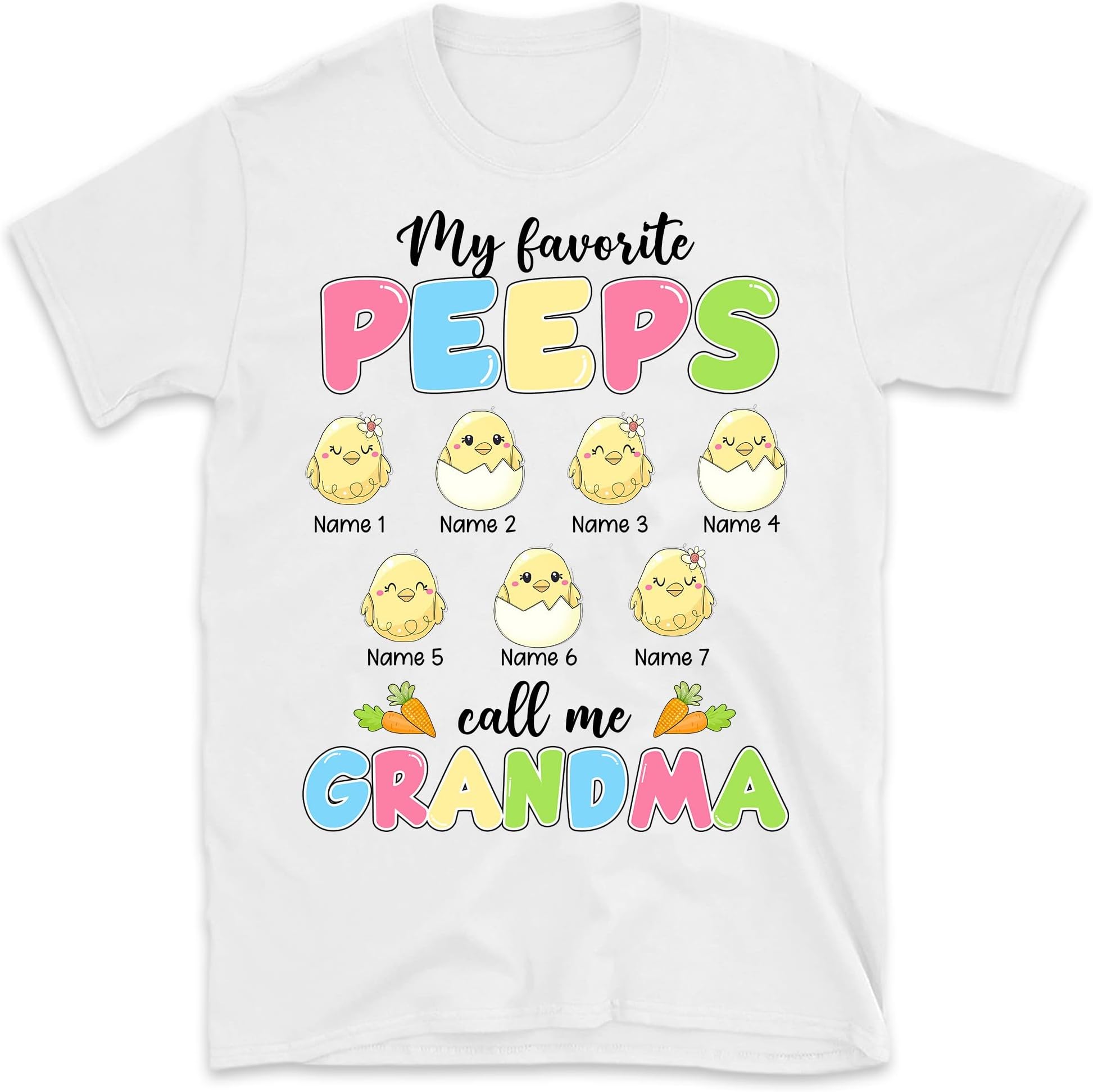 Personalized My Favorite Peeps Call Me Grandma, Mimi Eggs for Easter's Day, Easter Eggs Nana Shirt, Easter Day Gigi Nana Mimi Shirt Multicolored