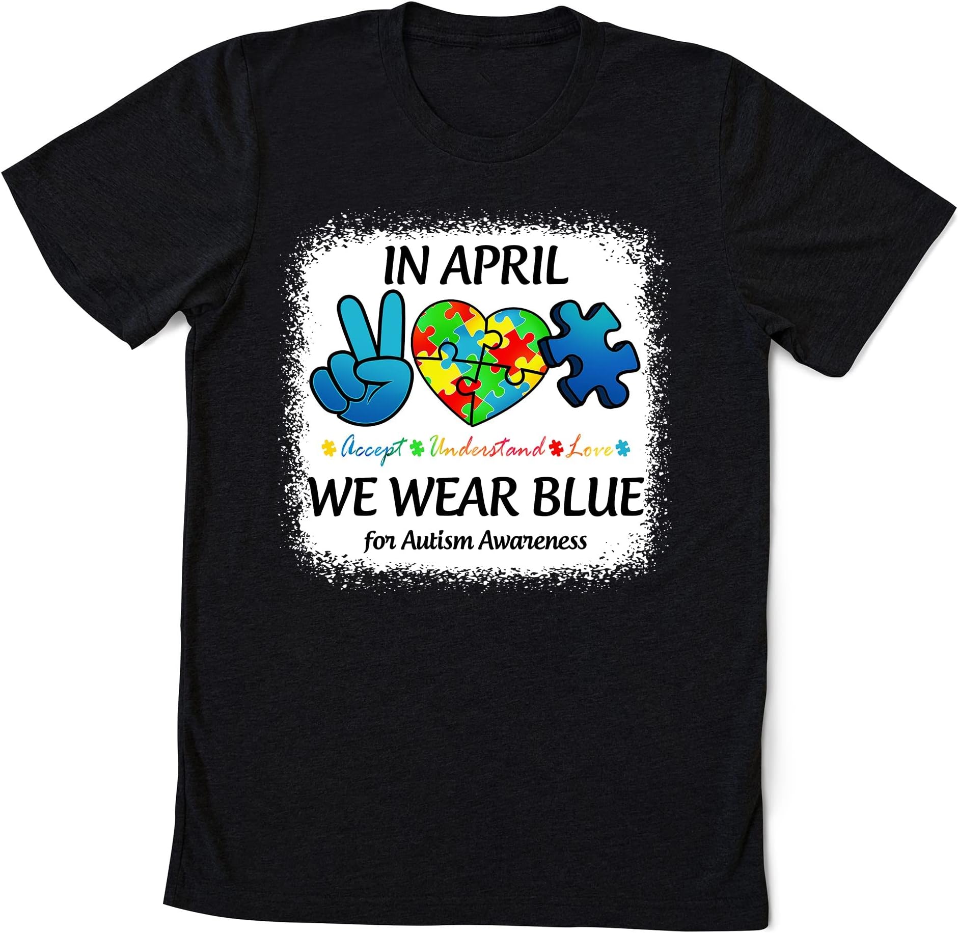 in April We Wear Blue Peace Love Autism Awareness Shirt Autism in April We Wear Blue for Autism Awareness Autism Rainbow Autism Acceptance