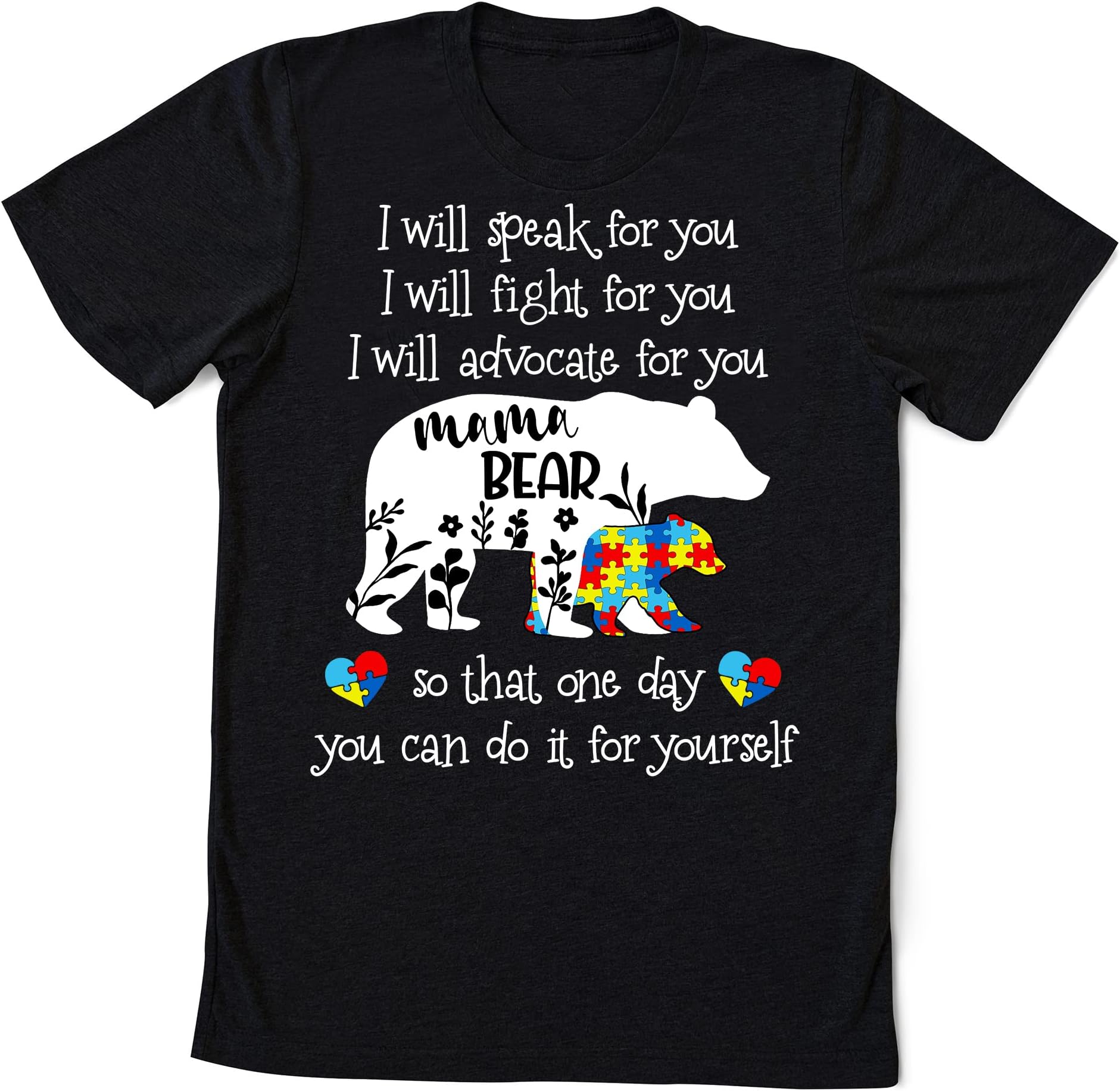 Autism Mama Bear I Will Speak Fight Advocate for You, Autism Awareness T-Shirt, Autism Tshirt, Autism Gift Multicolored