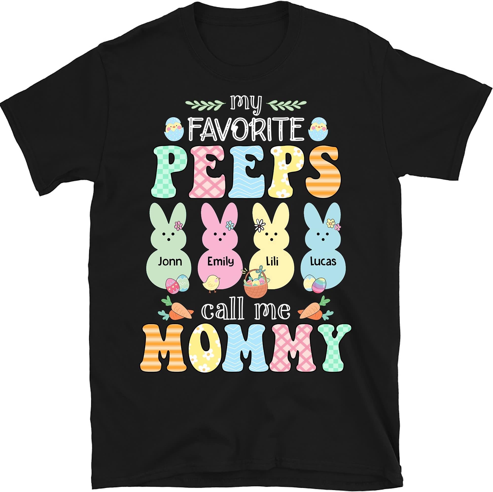 Personalized My Favorite Peeps Call Me Grandma Shirt, Mimi Eggs for Easter's Day, Easter Eggs Nana Shirt, Easter Day Gigi Nana Mimi Shirt Multicolored