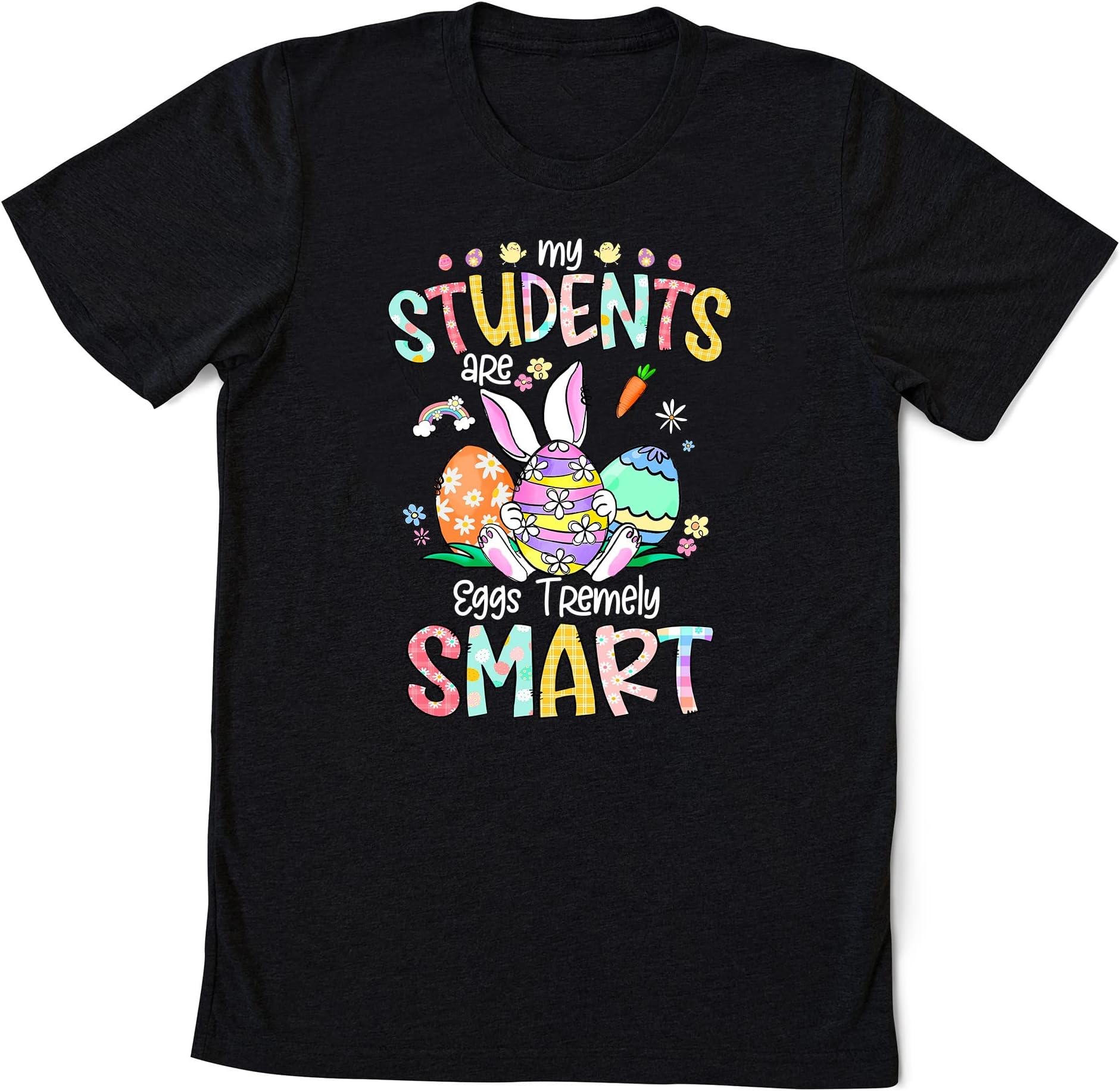 Teacher My Students are Eggs Tremely Smart Custom Easter Teacher Shirt,Personalized Teacher Gift,Peeps T-Shirt,Easter Eggs Gift Multicolored