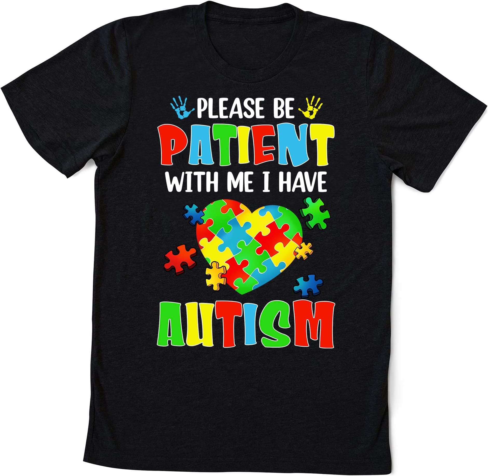 Please Be Patient with Me I Have Autism T-Shirt, utism Awareness Shirt, Autism Shirt, Autistic Shirt Multicolored