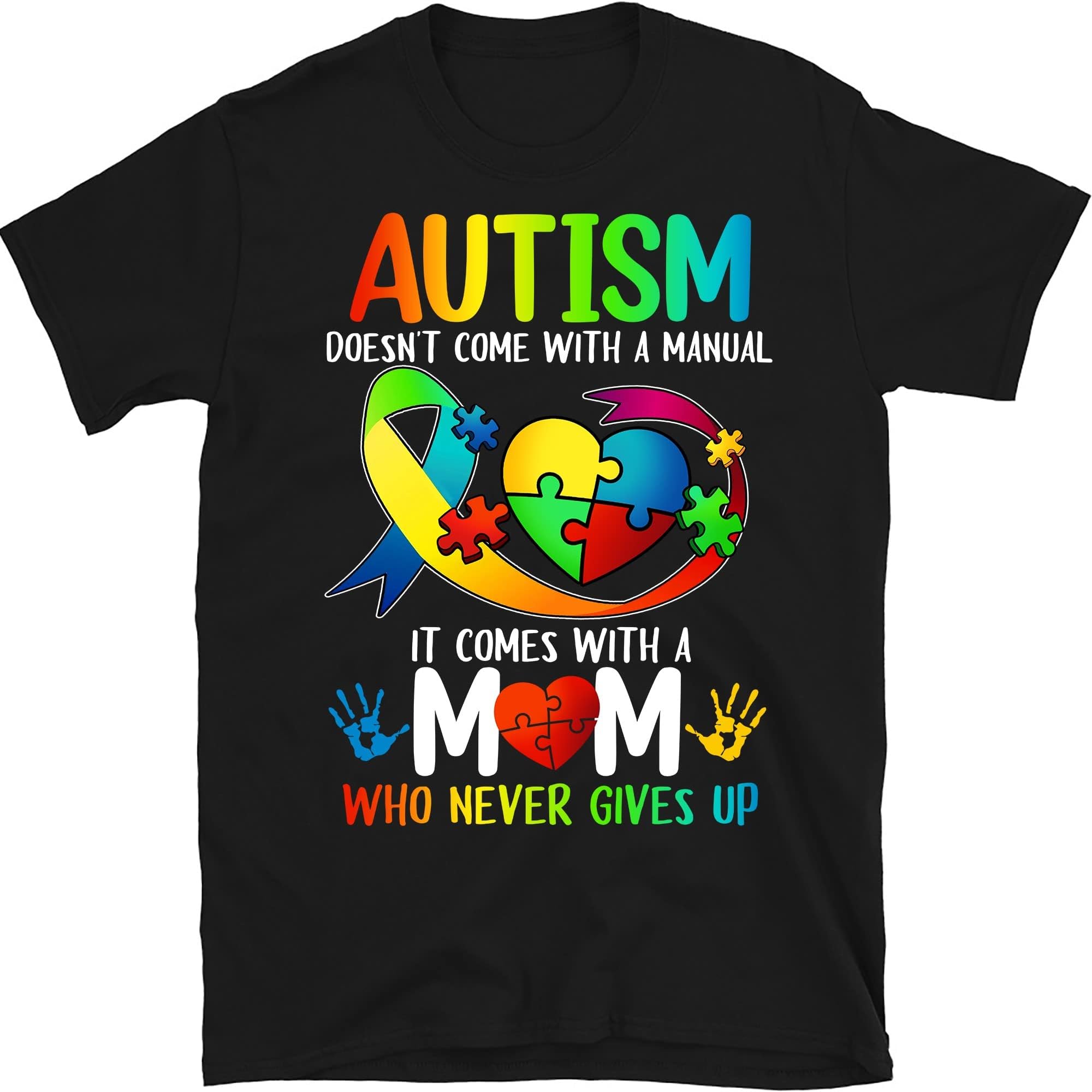 Autism Mom Dad Doesn't Come with A Manual Women Autism Awarenes T-Shirt, Autism Toddler Shirt, Autism Support Family,Autism Shirt Multicolored