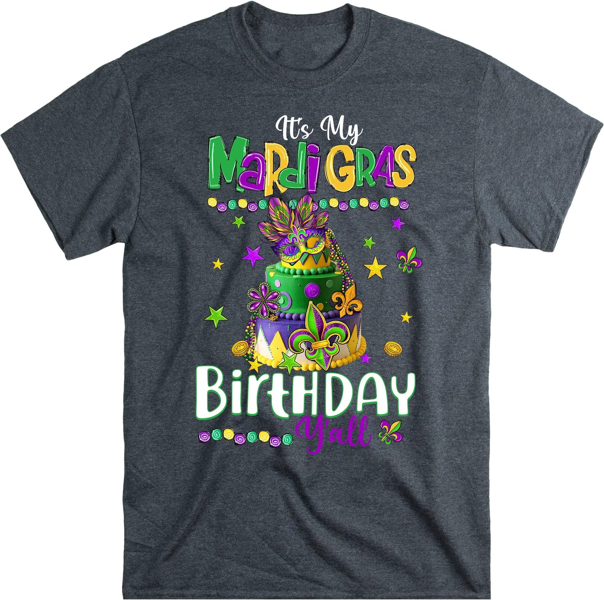 It's My Mardi Gras Birthday Y'all Shirt, Mardi Gras Gift, Mardi Gras Carnival Party Shirt, Fat Tuesday Shirt, New Orleans Shirt – Dark Heather/XX-Large