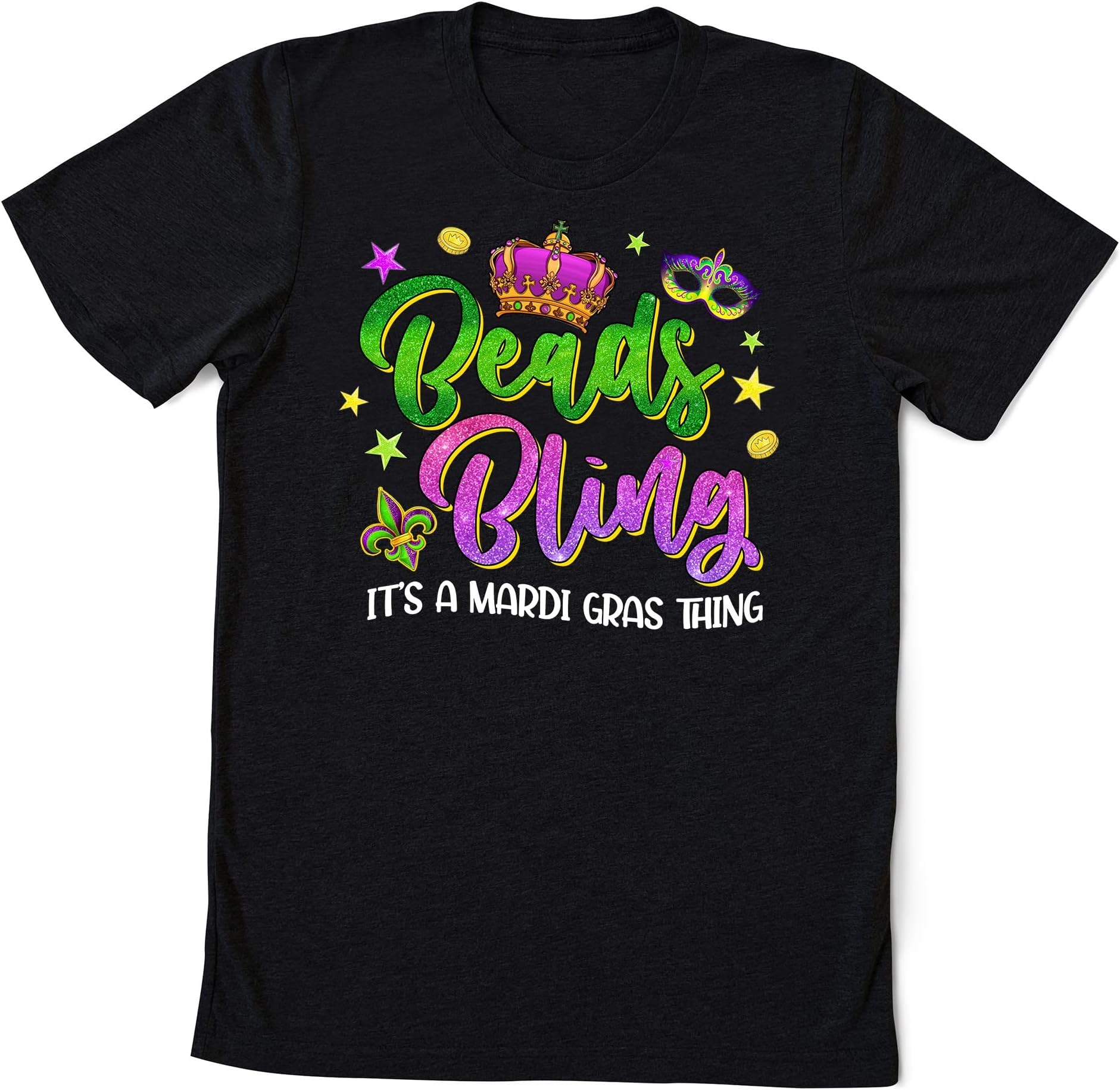 Beads & Bling It's A Mardi Gras Thing T-Shirt, Mardi Grass Festival Shirt, New Orleans Shirt, Fat Tuesday Gift Multicolored
