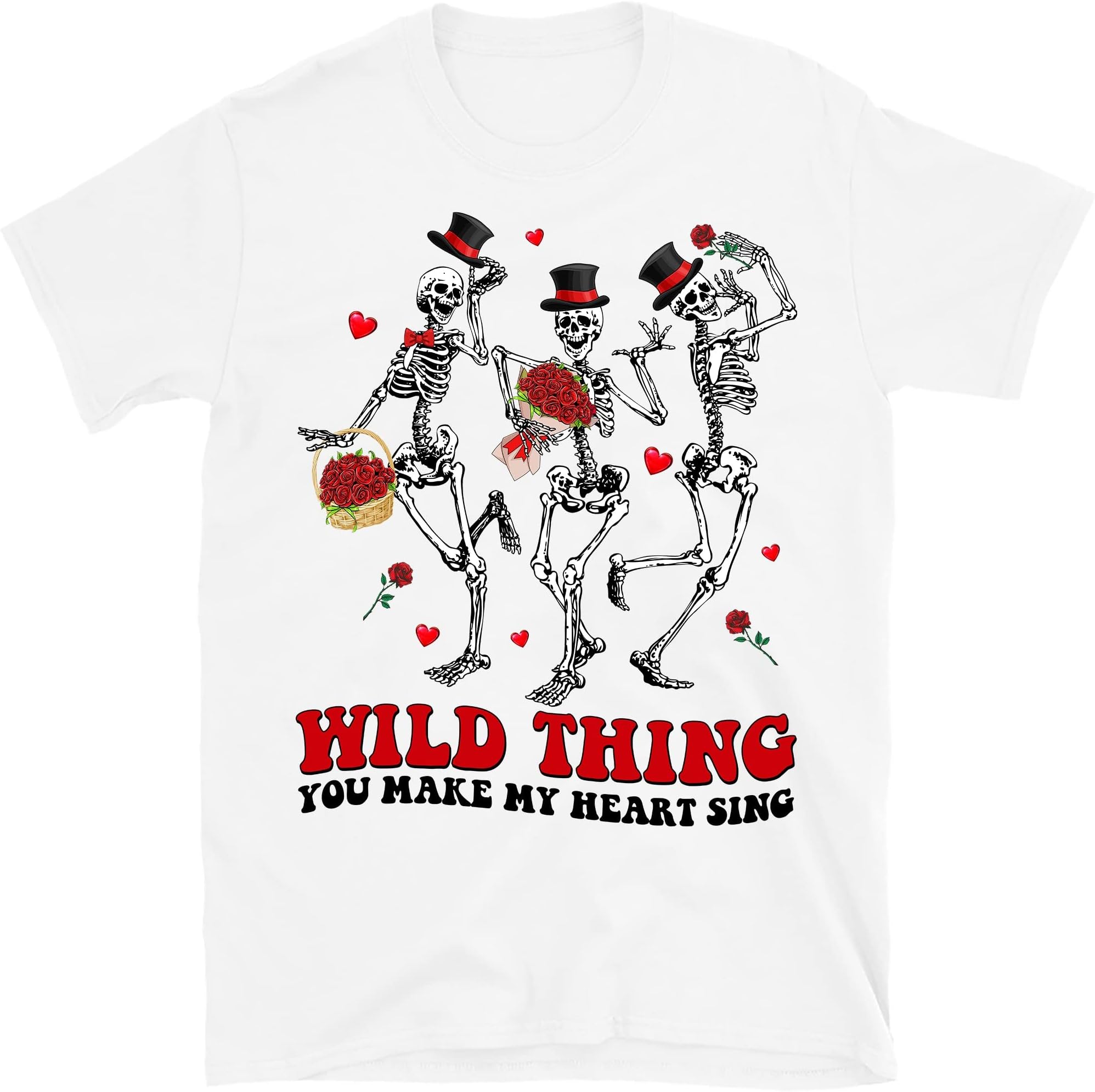 Wild Thing You Make My Heart Sing T-Shirt, Skeletons Dancing T-Shirt, Skeletons Valentines, Happy Valentine's Day