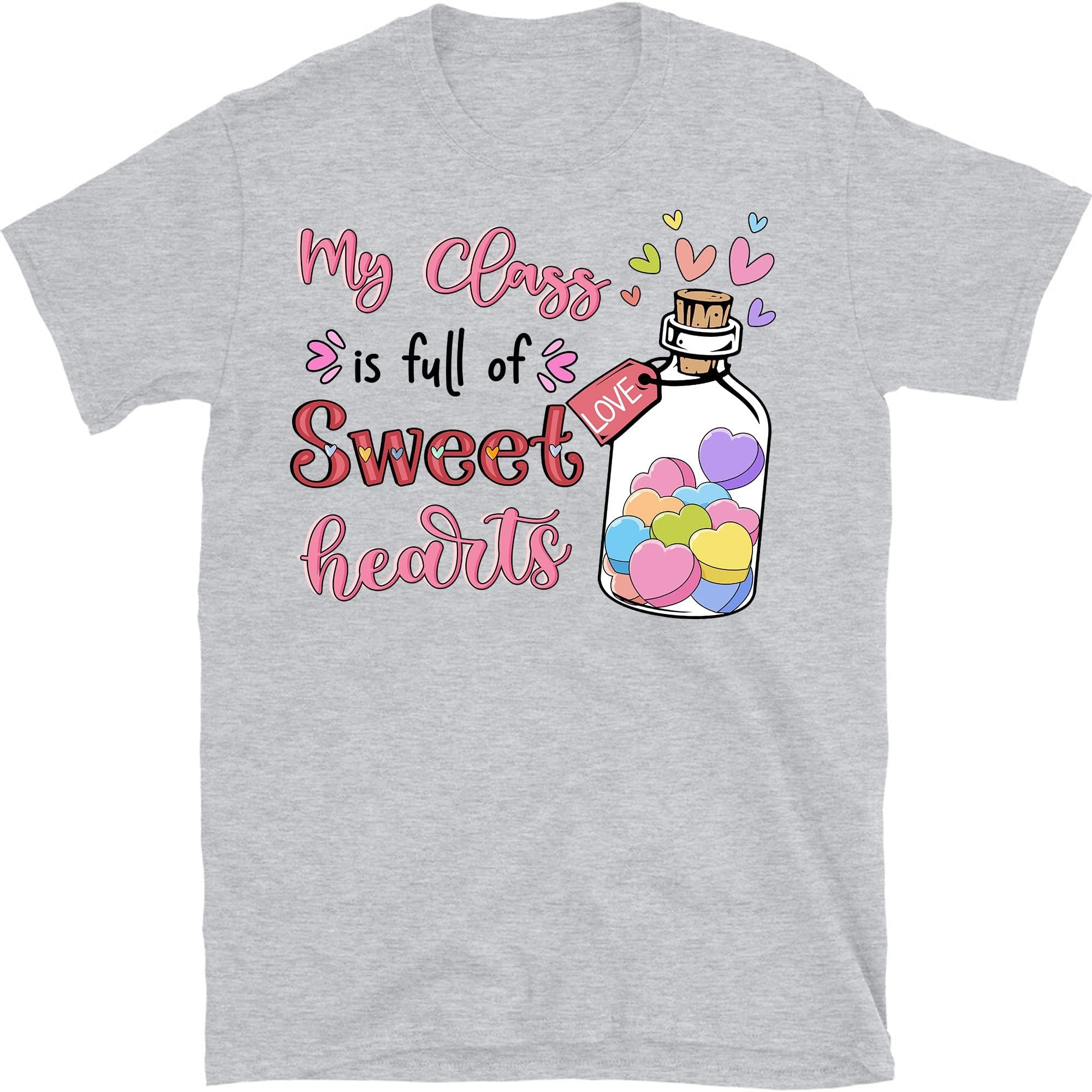 Valentines Day Shirt for Teachers, My Class is Full of Sweet Hearts Teacher Valentines Day Shirt, Teacher Valentine