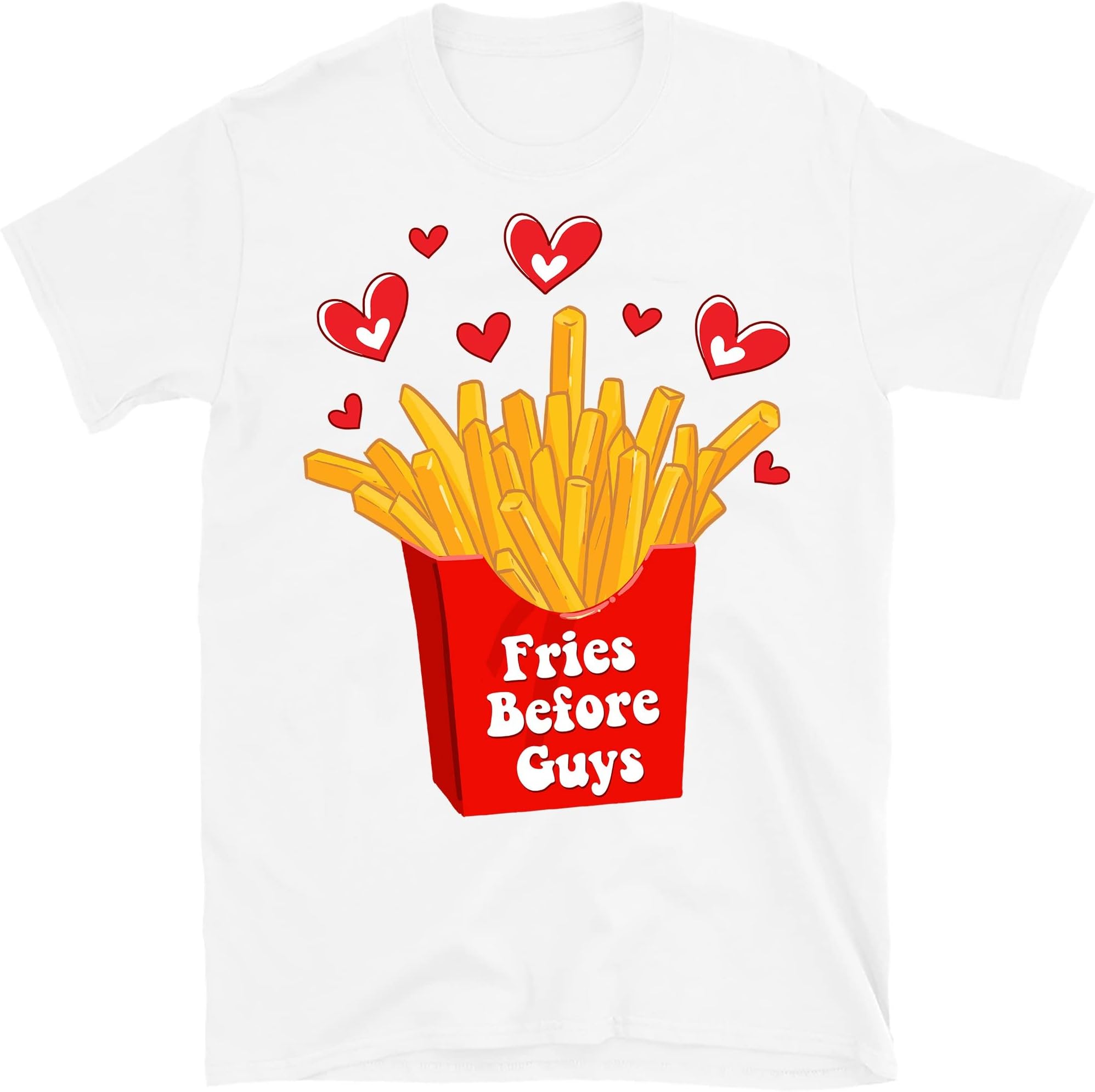 Fries Before Guys Valentines Day Shirt,Valentines Day Shirts for Woman,Heart Shirt,Cute Valentine Shirt,Valentines Day Gift – White/XX-Large