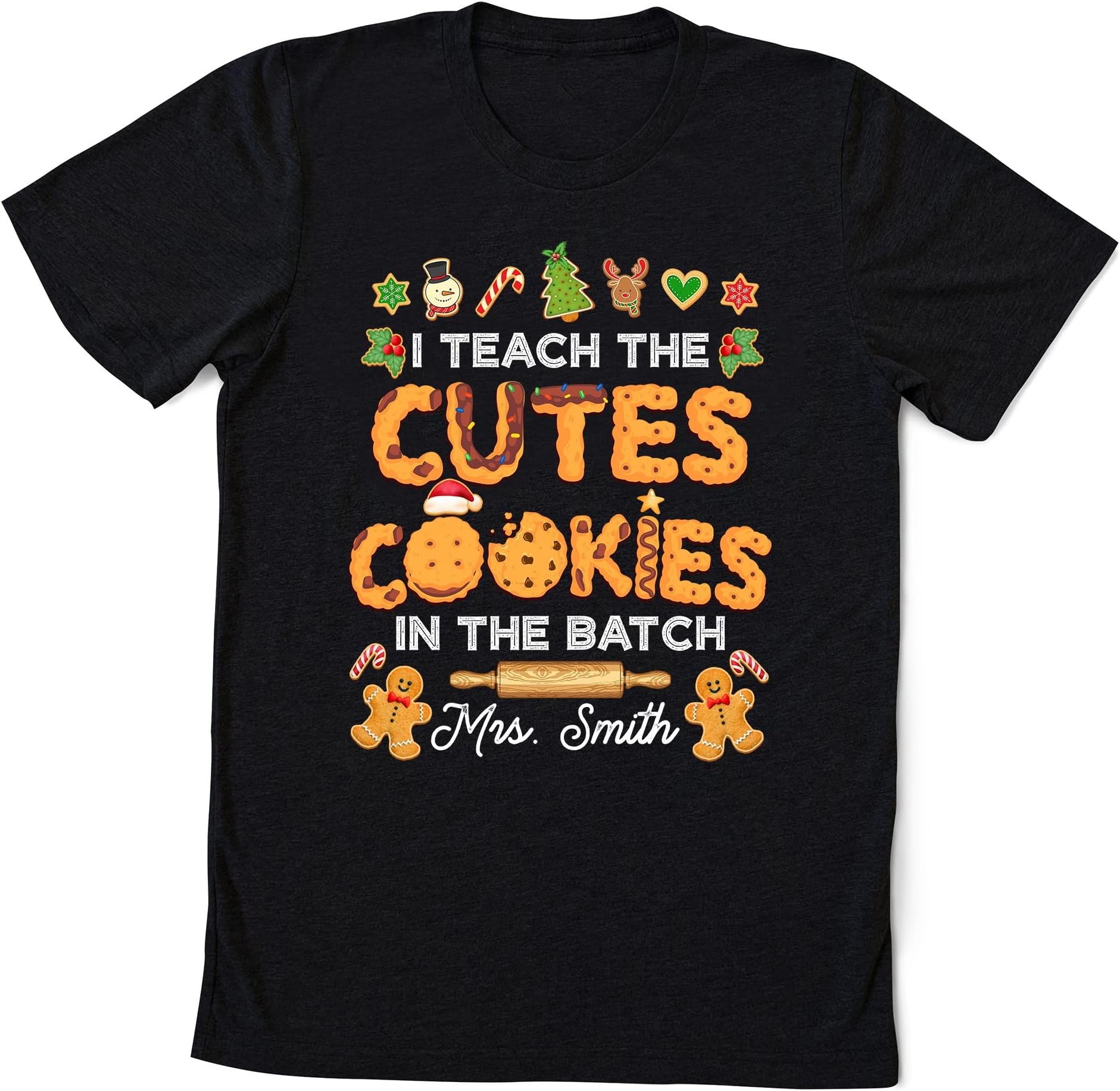 Christmas Teacher Shirt Cutest Cookies in The Batch, Teach Cutest Cookies Christmas Holiday Shirt, Teacher Gift Multicolored