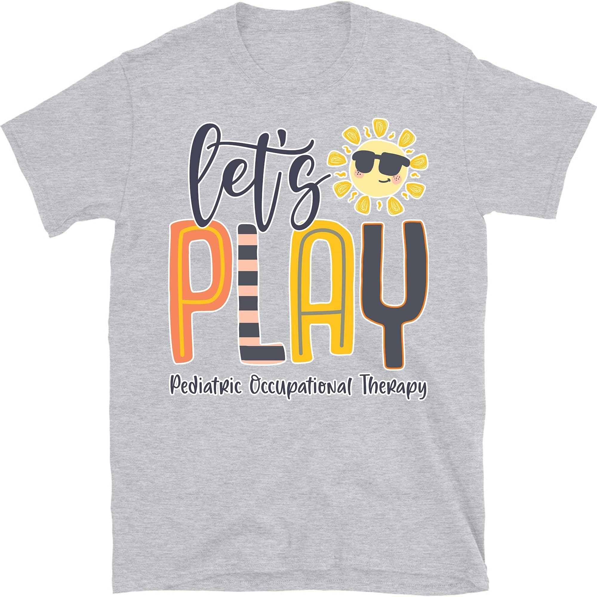 Play Therapy Shirt Pediatric Ot Shirt COTA OTA Shirt PTA Shirts Ot Gift Ot Gift Childs Play Shirt Ot Student Gift Occupational