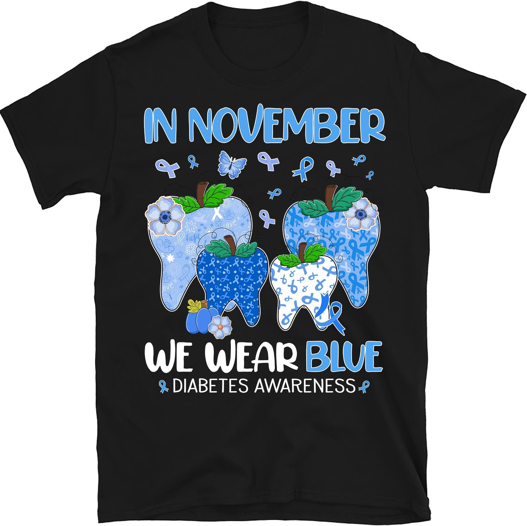 in November We Wear Blue Diabetes Awareness Dental Shirt, Dental Assistant, Diabetes Shirt, Fall Dental Shirt, Diabetes – Black/X-Large