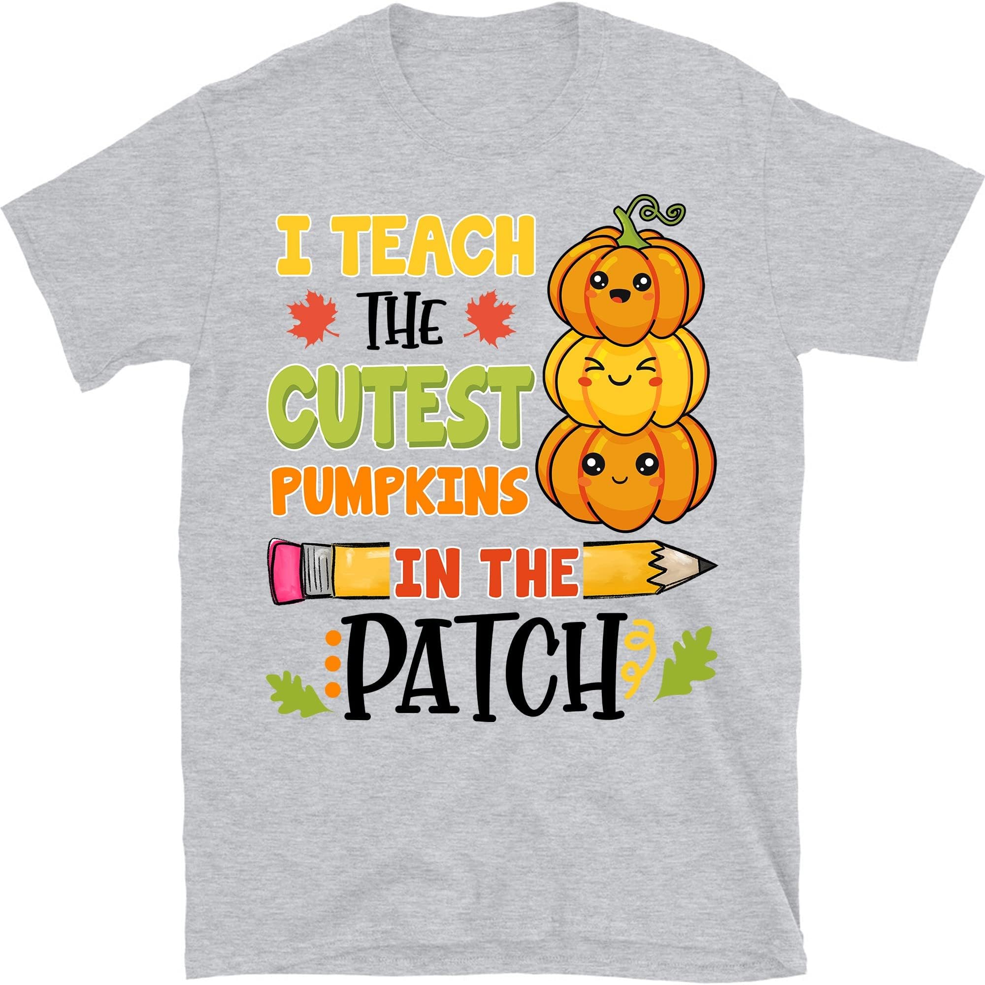 I Teach The Cutest Pumpkins in The Patch T-Shirt, Halloween Shirts for Teachers, Thanksgiving Teacher, Teacher Shirts