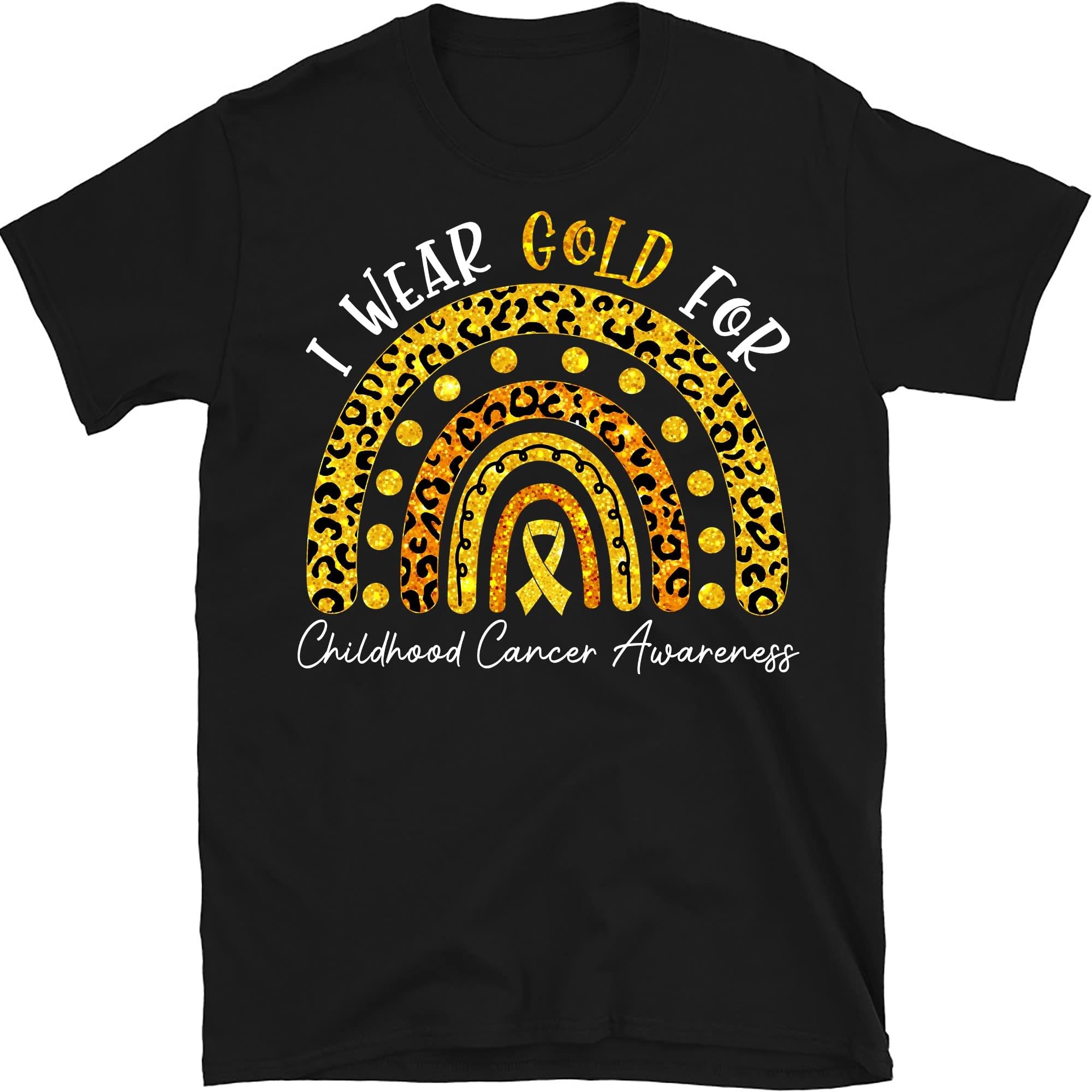 I Wear Gold for Childhood Cancer Awareness Rainbow Shirt, Warrior Shirt, Cancer Support Shirt, Childhood Cancer Shirts – Black/Large