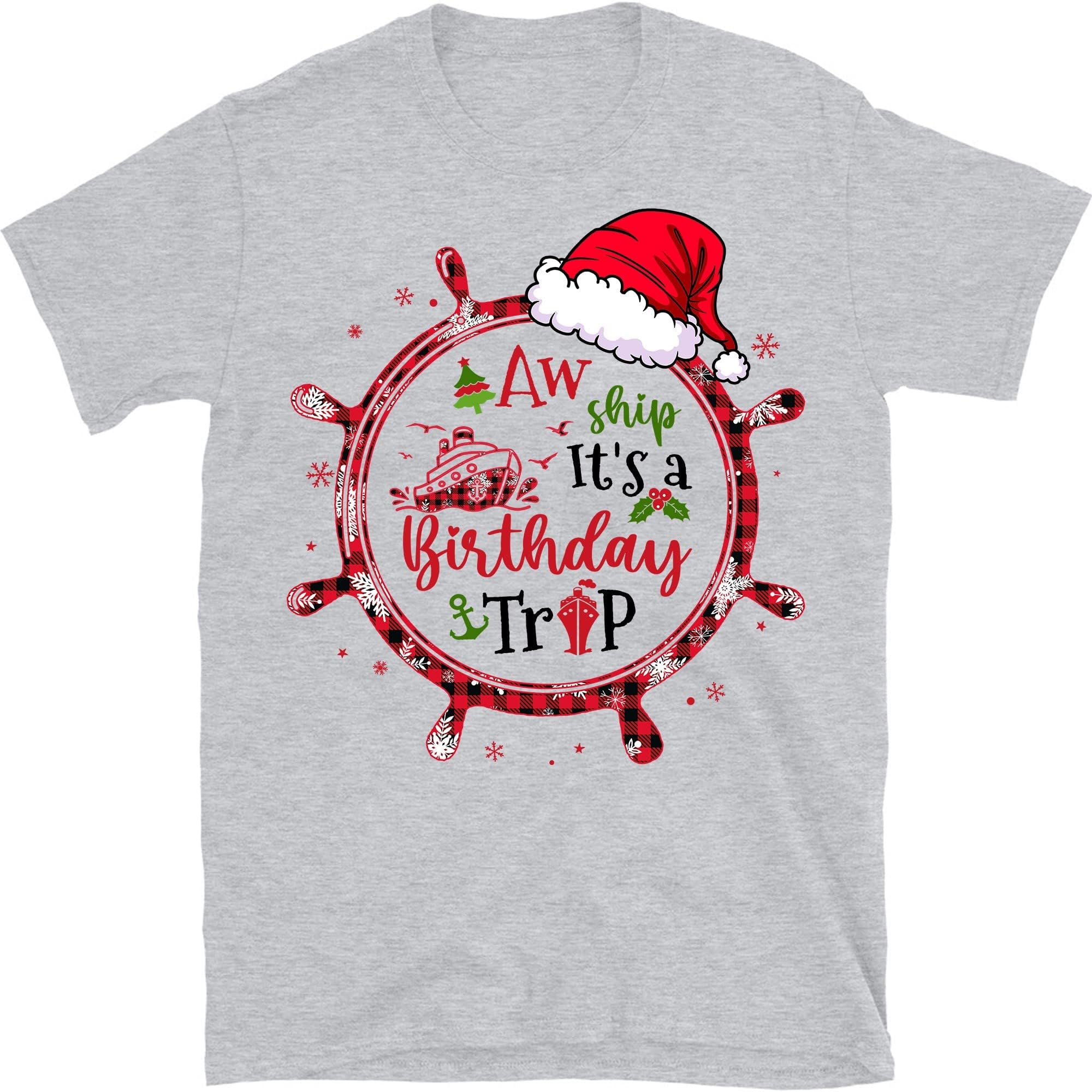 Aw Ship It's a Birthday Trip Christmas Cruise Family Shirts, Merry Xmas Gift, Matching Christmas Cruisin Crew Tee – Sport Grey/XX-Large