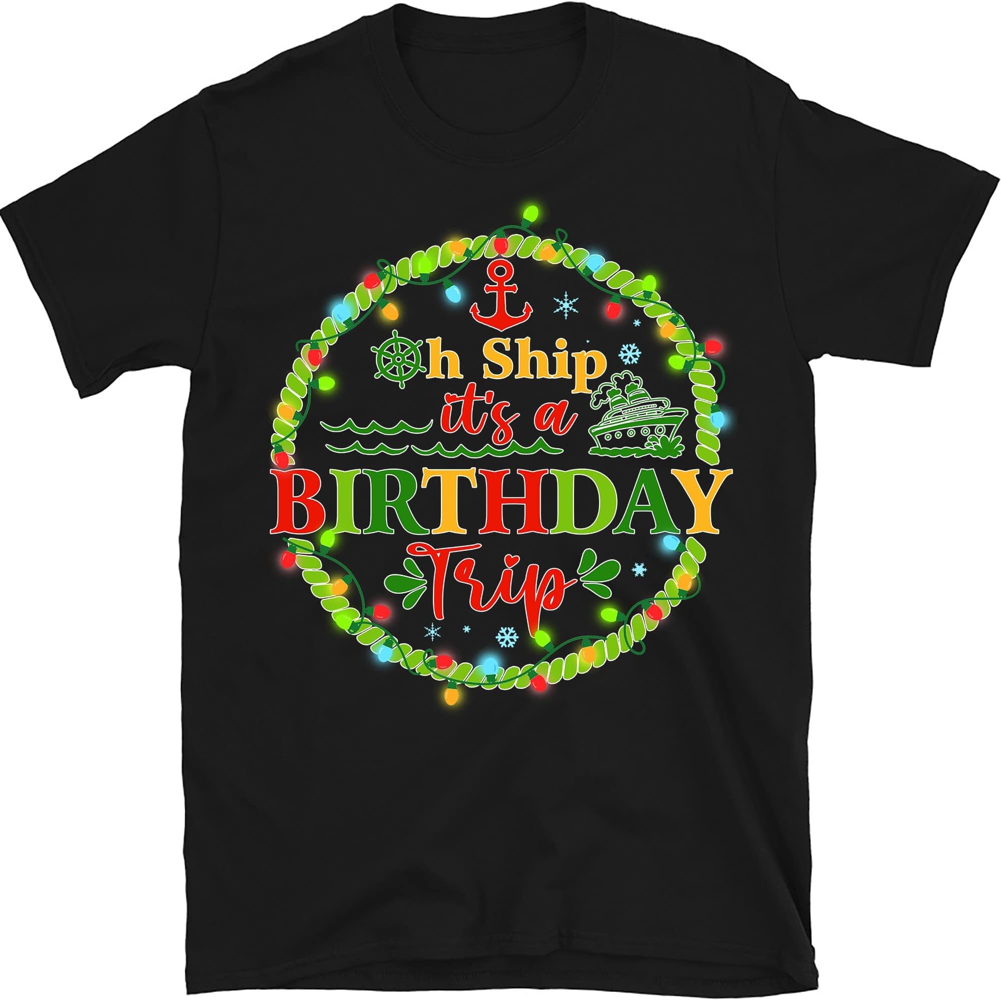 Aw Ship It's a Birthday Trip Christmas Cruise Family Shirts, Matching Christmas Cruisin Crew Tee, Cruise Ship Vacation – Black/Large
