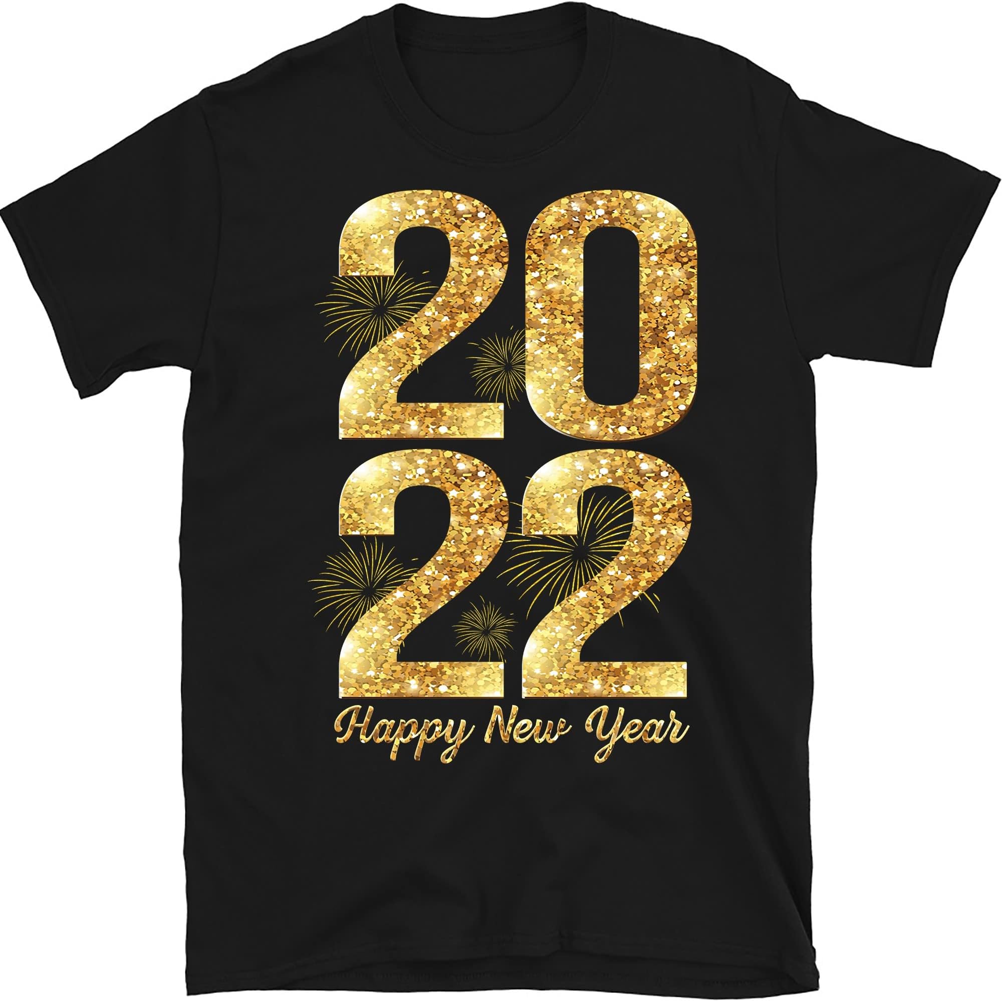 Happy New Year 2022 New Years Eve Party Supplies T-Shirt – Black/Medium
