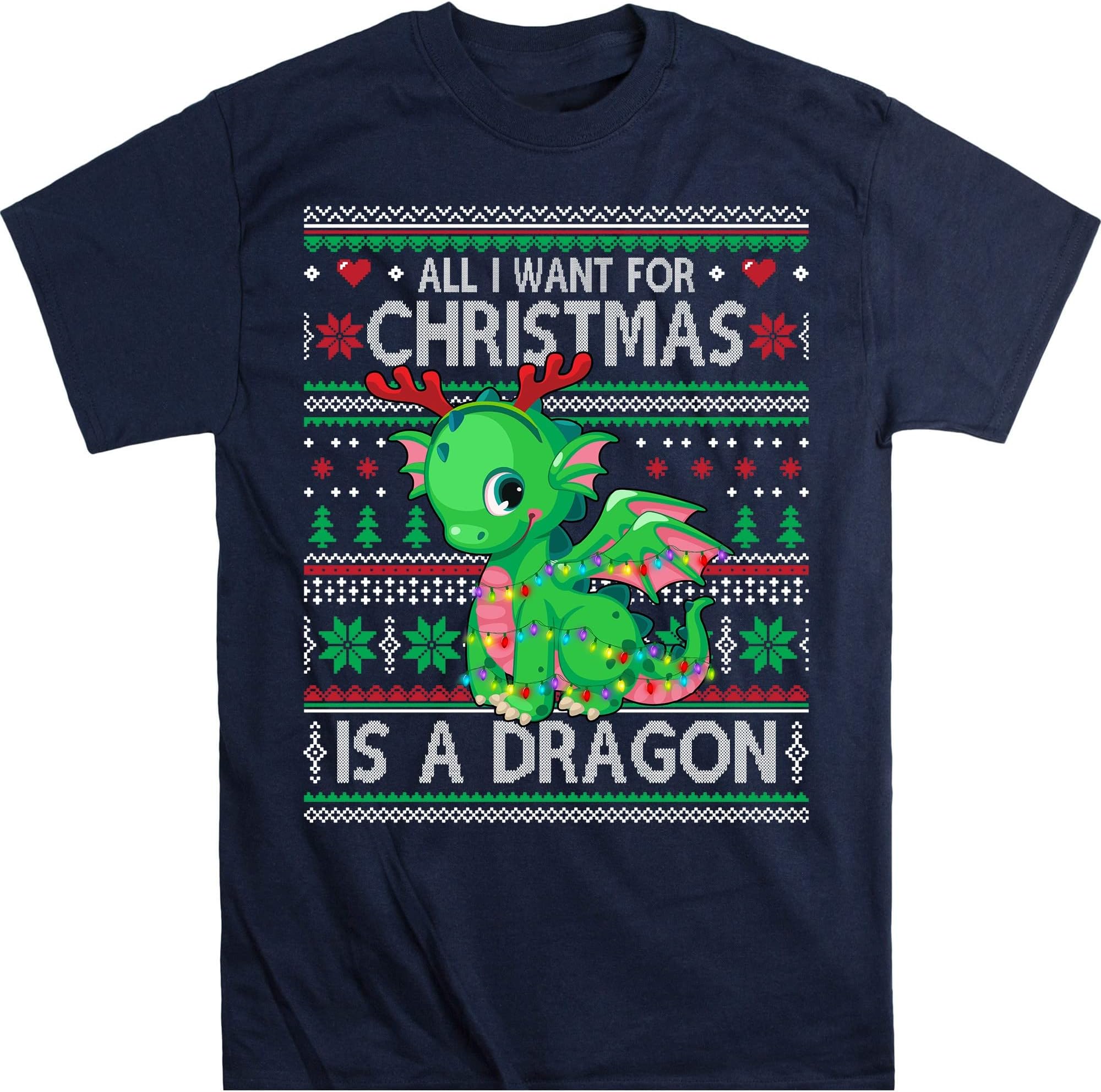 All I Want for Christmas is a Dragon Shirt, Ugly Xmas Sweater Shirt, Dragon Lover Xmas Shirt – Navy/X-Large