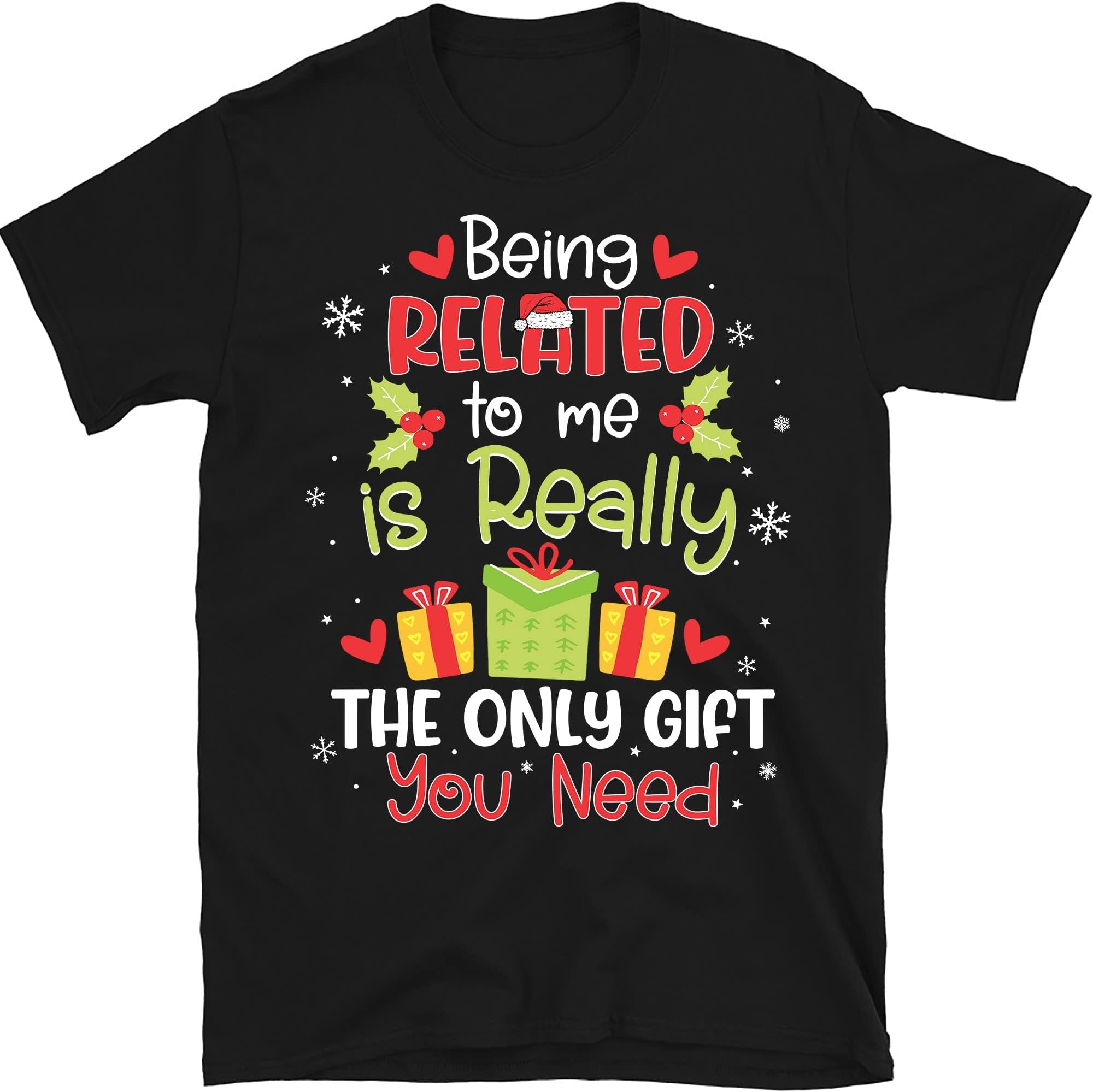 Being Related to Me Funny Christmas Family Xmas Pajamas Gift T-Shirt – Black/XX-Large