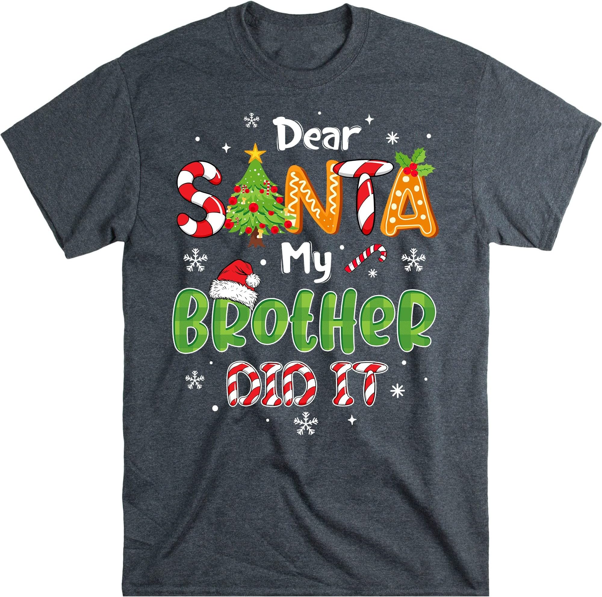 Dear Santa My Brother Did It Funny Christmas Pajama T-Shirt