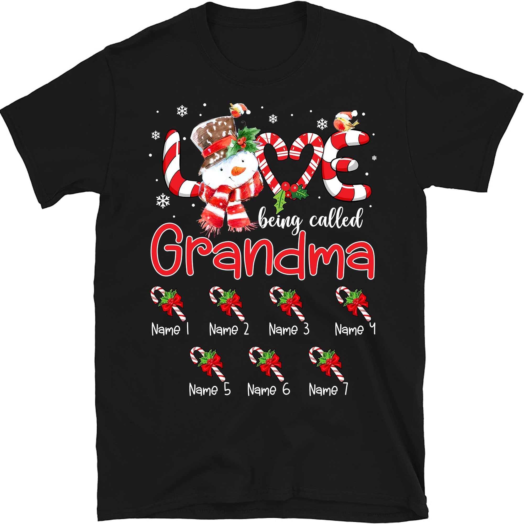 Custom Christmas Grandma Shirt, Personalized Nana with Grandkids Names, Love Being Called Grandma Multicolored