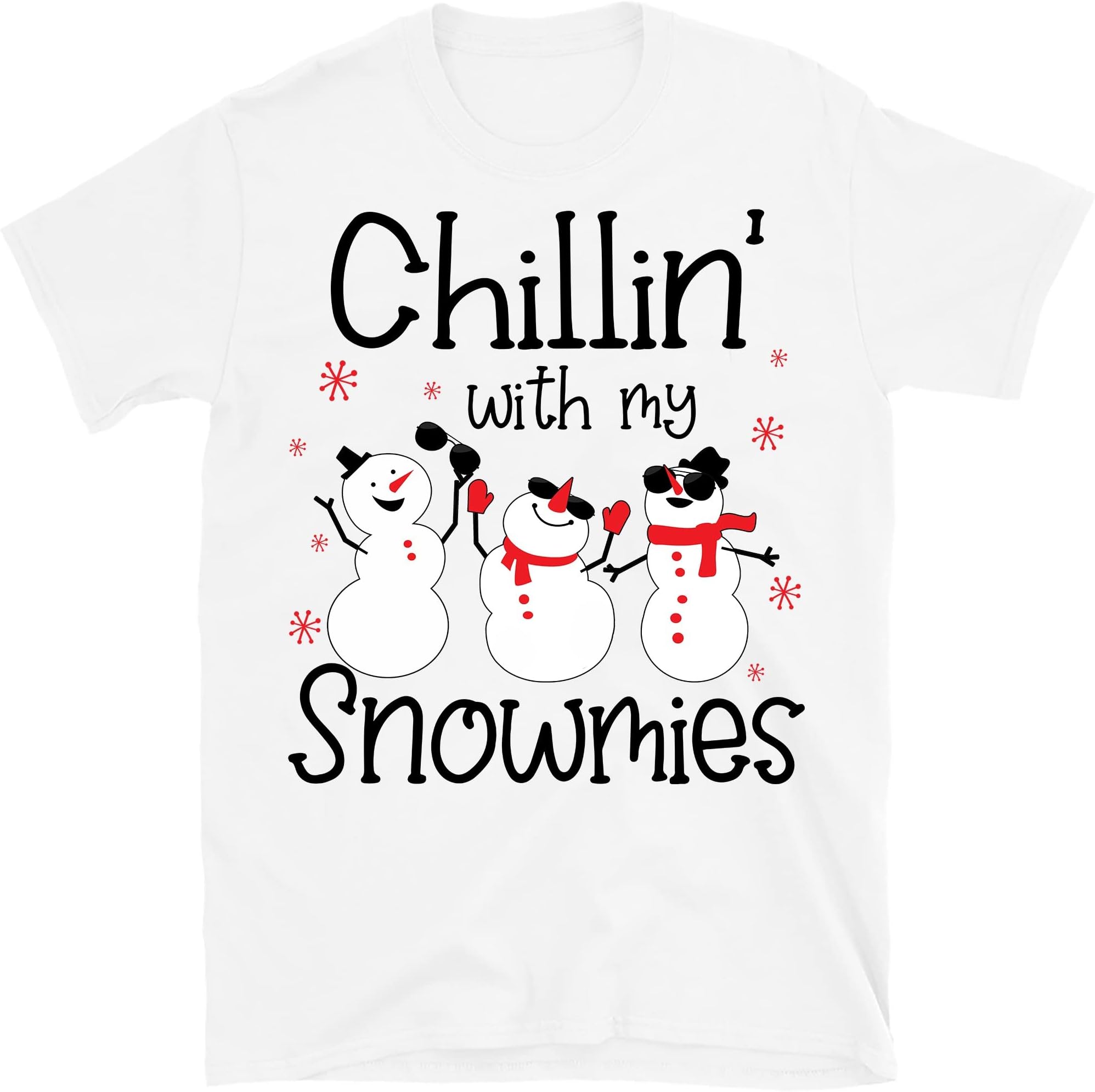 Chillin with My Snowmies, Christmas Crew Shirt, Cool Xmas Tee, Funny Christmas Shirt – White/X-Large