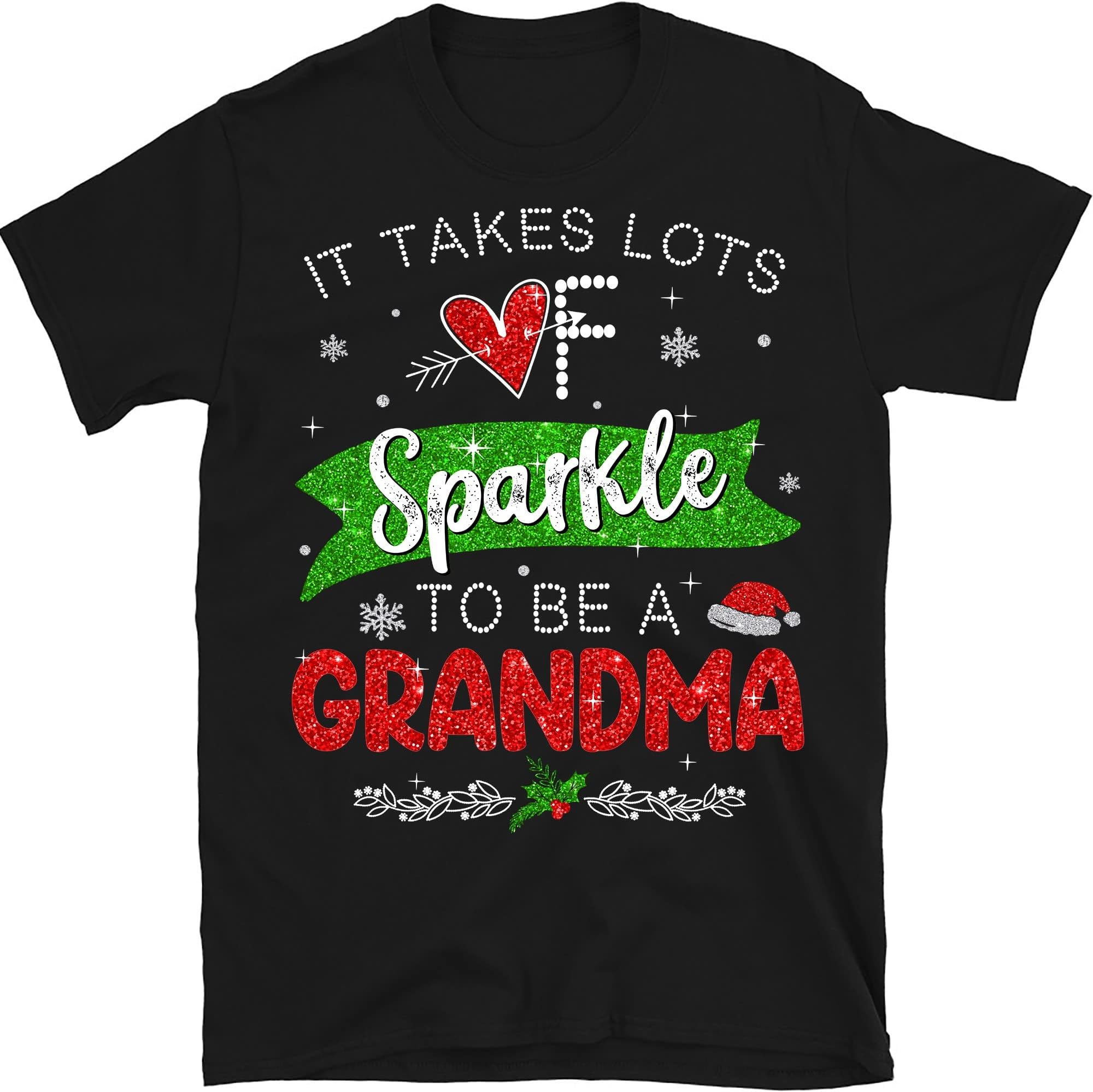 Christmas Grandma Shirt, It Takes Lots of Spakle to Be a Grandma, Custom Family Shirt, for Nana, Mom Dad Multicolored