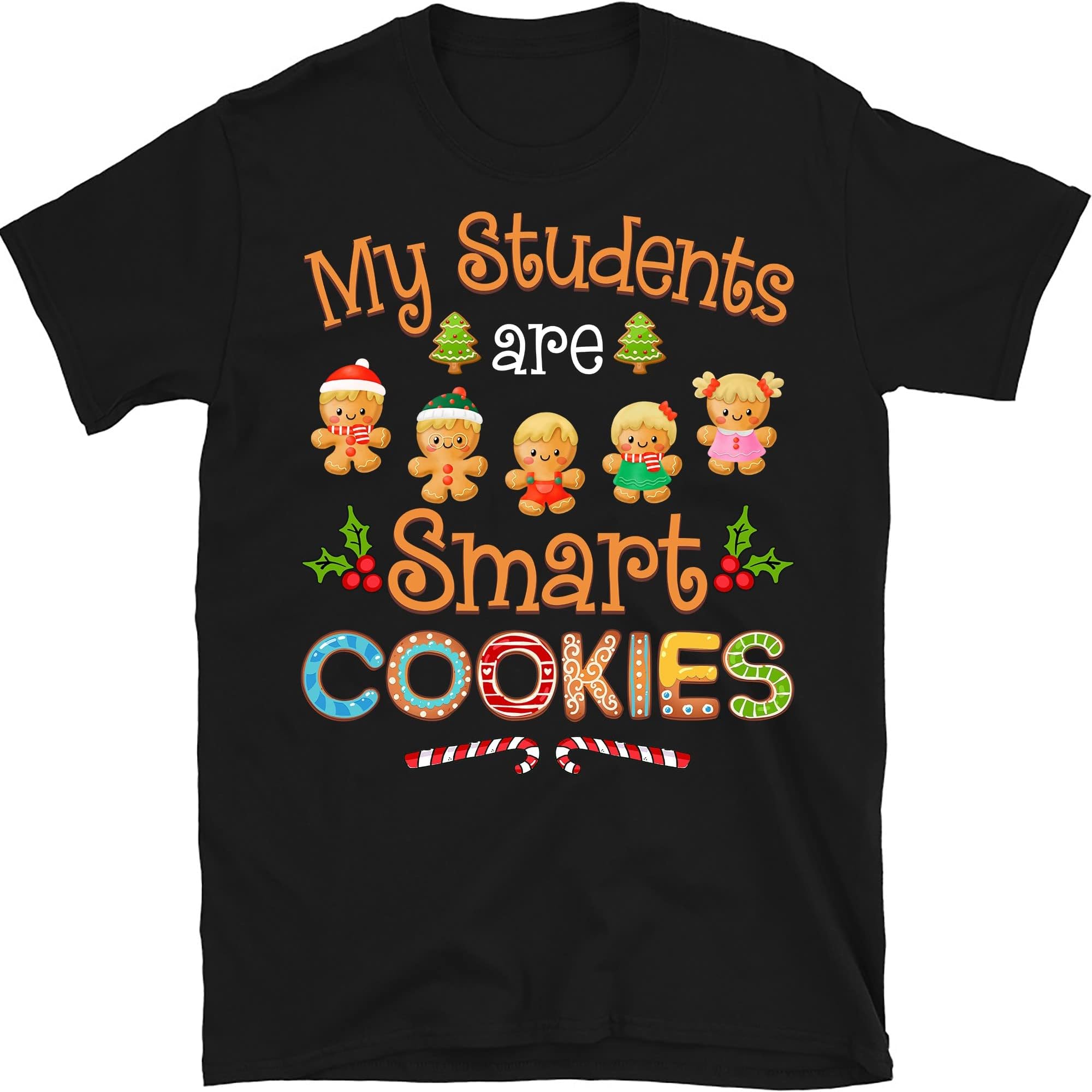 Teacher Christmas Matching My Students Kids are Smart T-Shirt, Funny Teacher Christmas Shirts – Black/Small