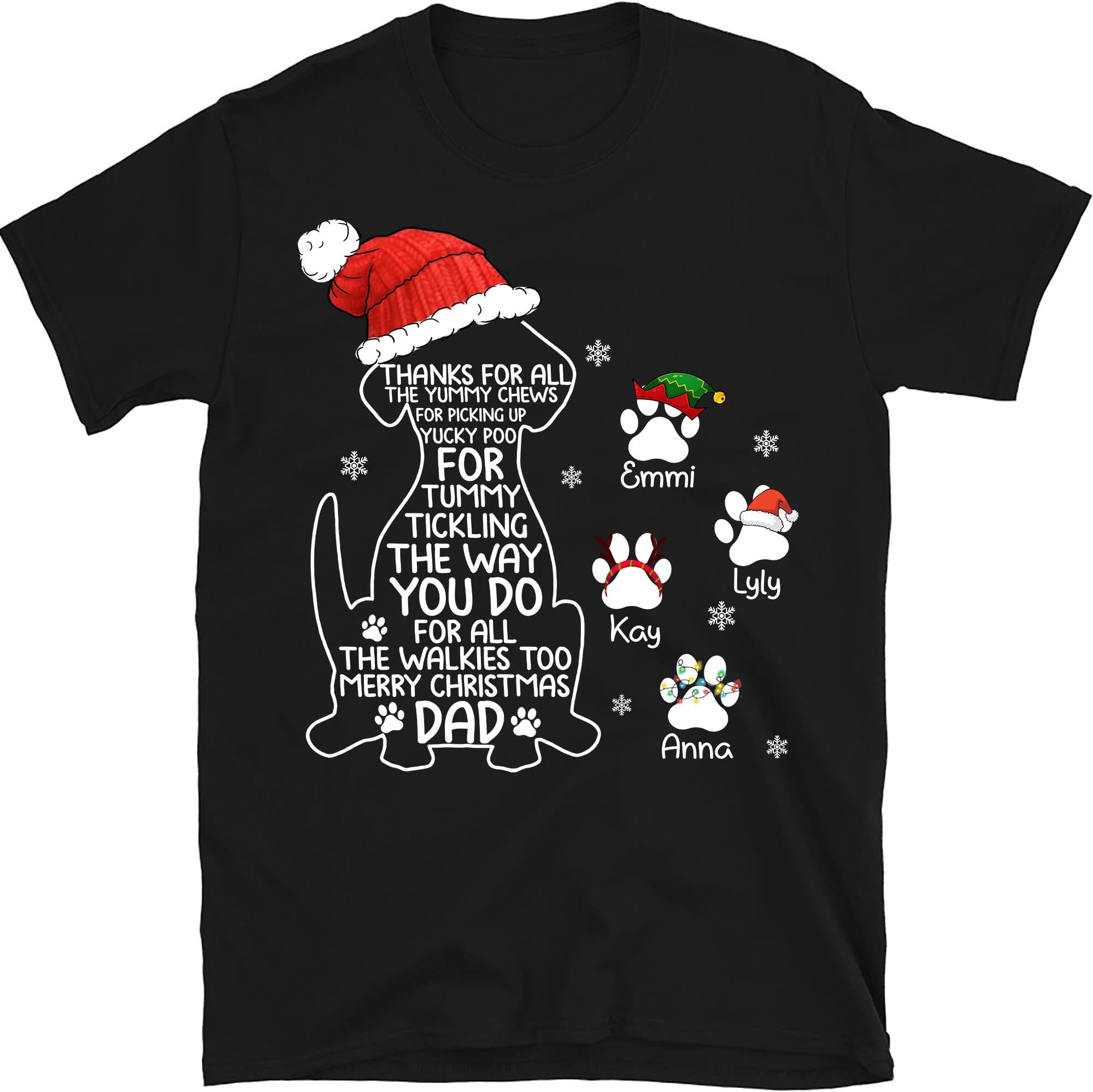 Personalized Christmas Dog Mom Dog Dad T Shirt Merry Christmas Thanks for All The Yummy Chews for Picking Up Yucky Poo, Dog Lovers Shirt