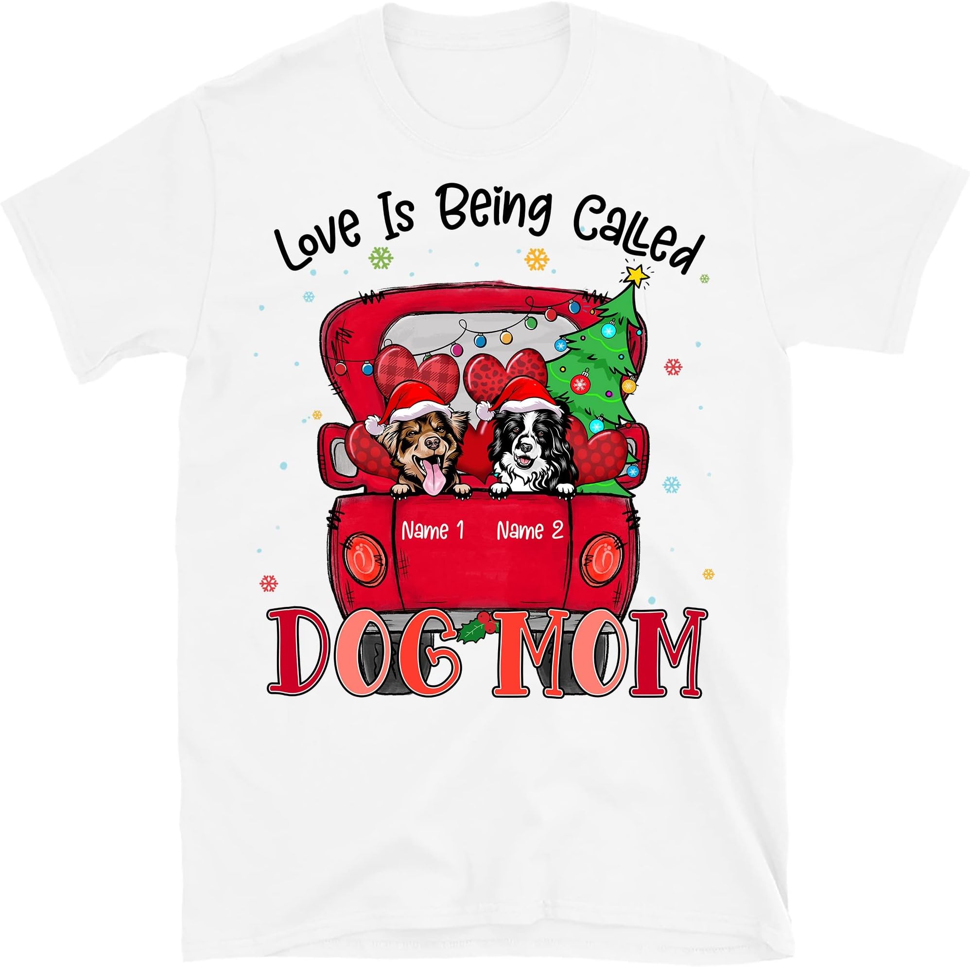 Personalized Christmas Dog T Shirt, Christmas Dog Tree Shirt, Gift for Dog Lovers Men Women Shirts, Custom Dogs Shirt, Love is Being Called Dog Mom Multicolored