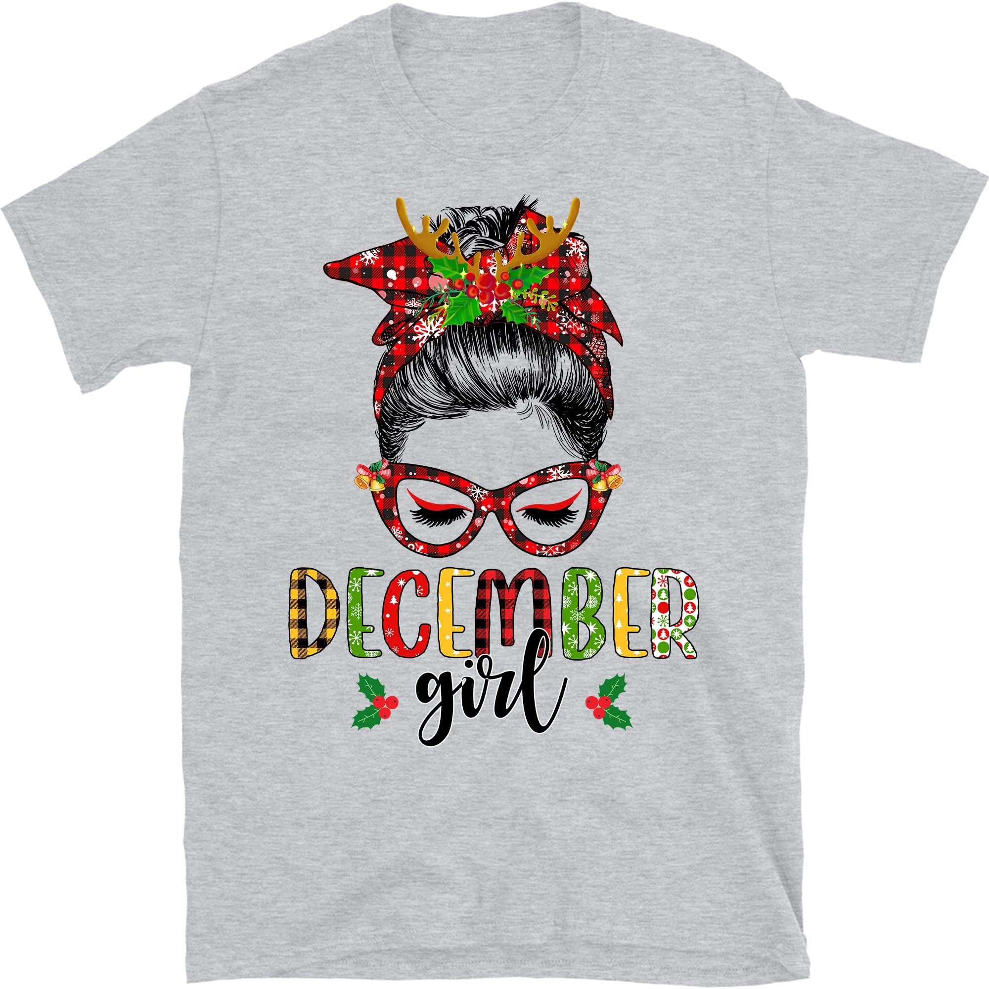 December Girl Christmas Messy Bun December Birthday T-Shirt, December Girl Birthday, December Queen – Sport Grey/Large