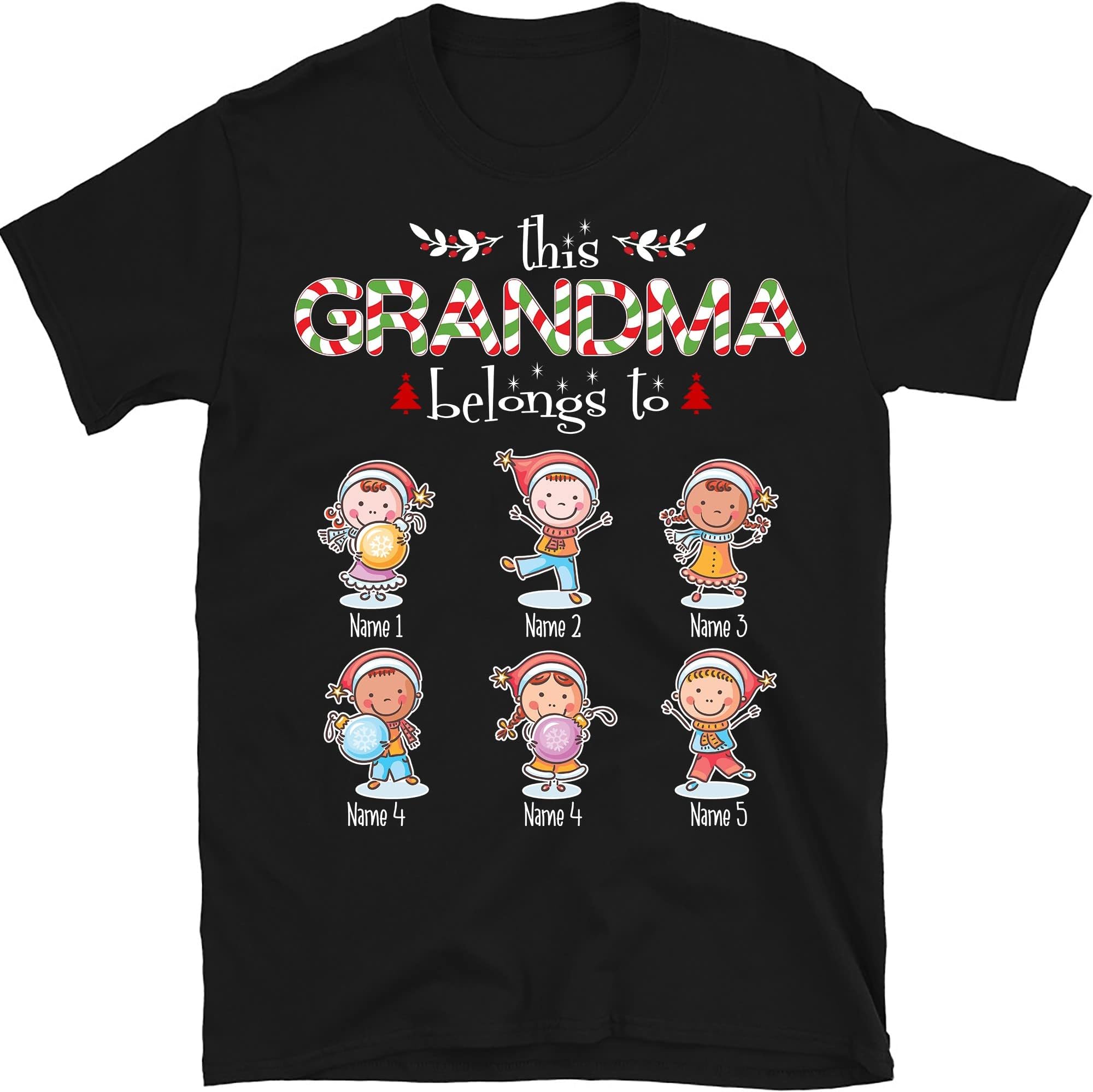 Personalized Grandma Christmas Shirt, Custom Funny Mimi Shirt, Custom Grandma with Kids Name Christmas Nana Shirt, for Grandma, Mom, Dad, Grandpa, This Grandm Belongs to Multicolored