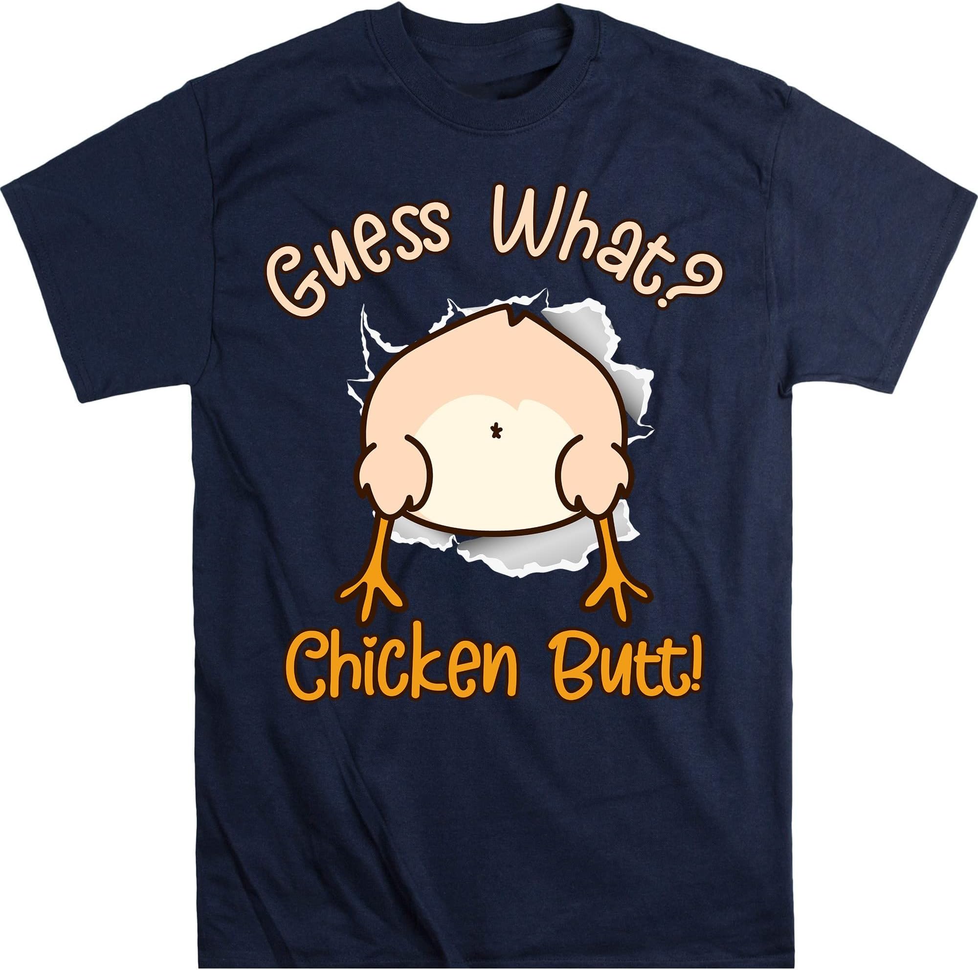 Funny What Chicken Butt! White Design T-Shirts T-Shirt – Navy/4X-Large