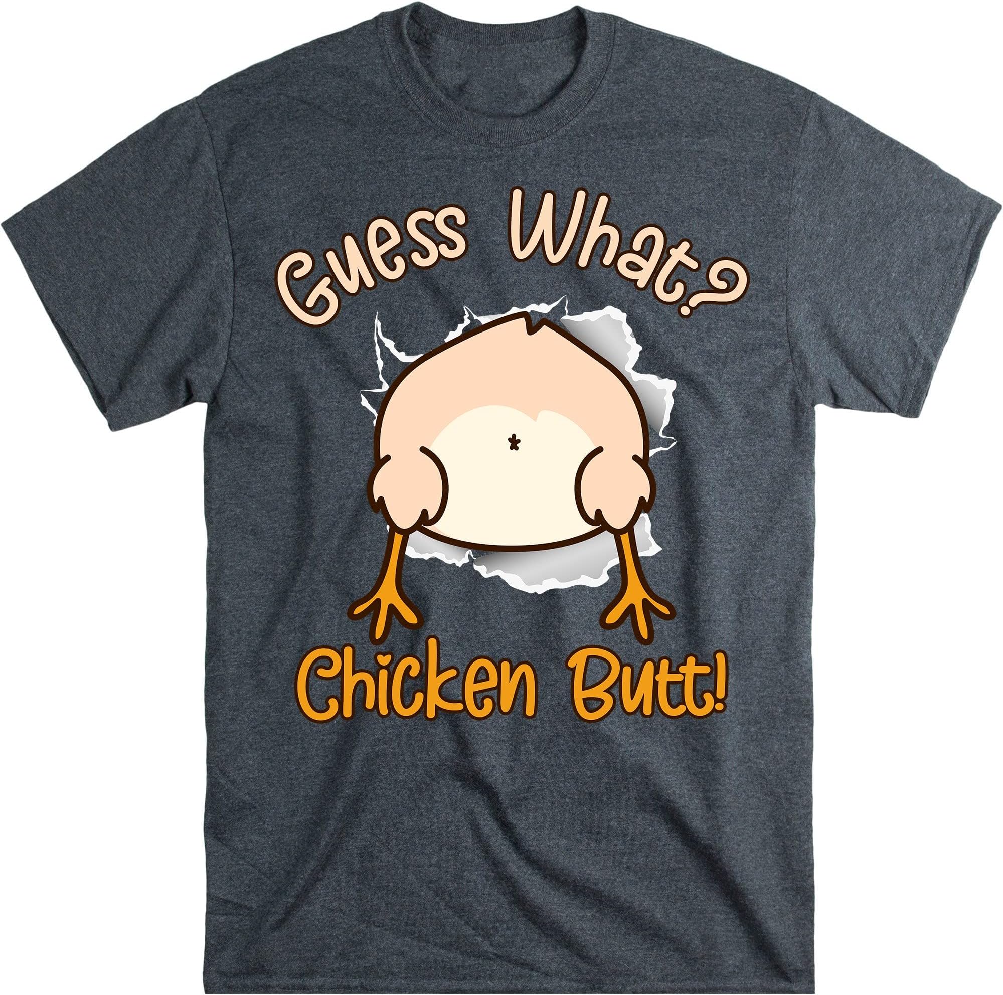 Funny What Chicken Butt! White Design T-Shirts T-Shirt – Dark Heather/XX-Large