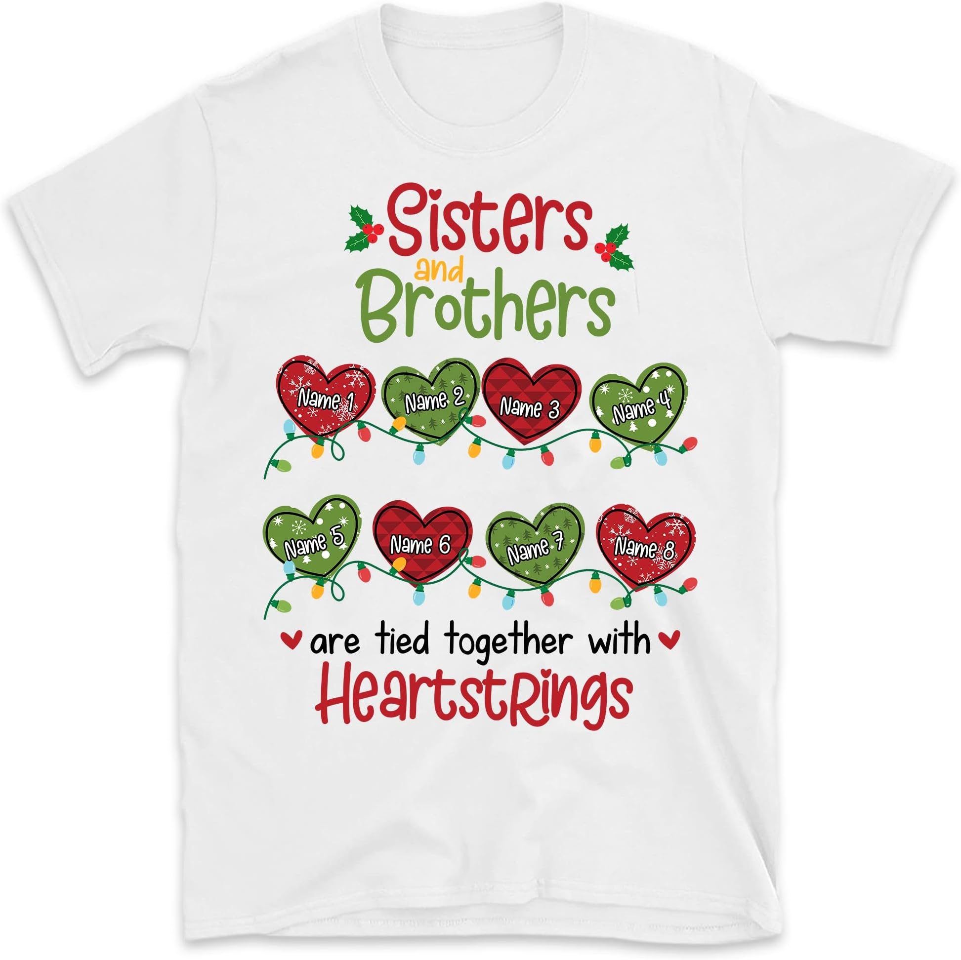Personalized Sister and Brothers Christmas Shirt, Sisters & Brothers are Tied Together with Heartstrings Custom Name Shirt, Family Christmas T Shirt Multicolored