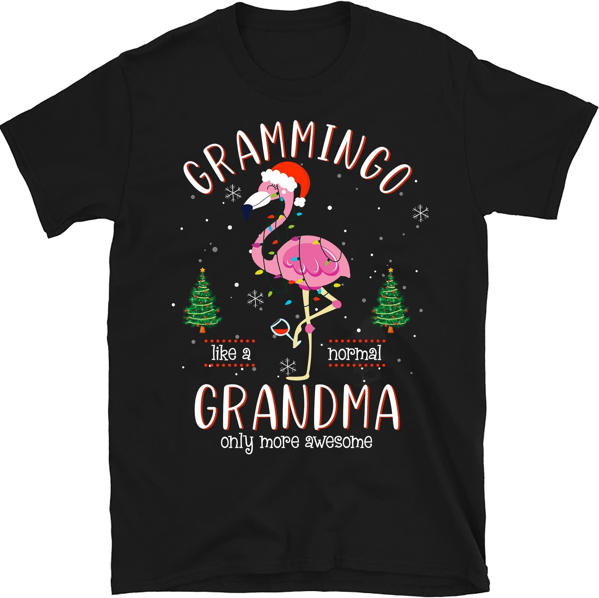 Christmas Grammingo Like a Normal Grandma Only More Awesome Mom T-Shirt – Black/Medium