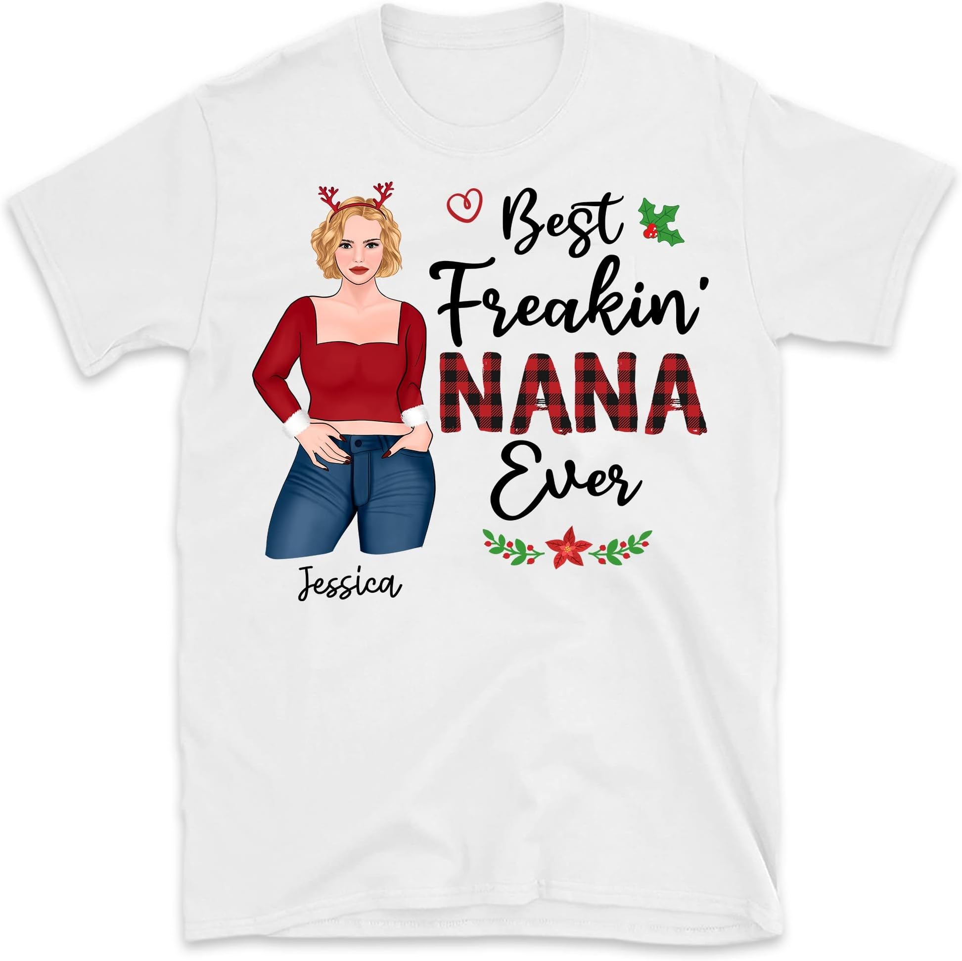 Personalized Best Freaking Nana Ever Christmas, Custom Grandma Shirt, Birthday Gift for Grandma, Mom, Nana, Mimi, Women Tee, Nana Shirt for Women Grandma X Mas T Shirt Multicolored