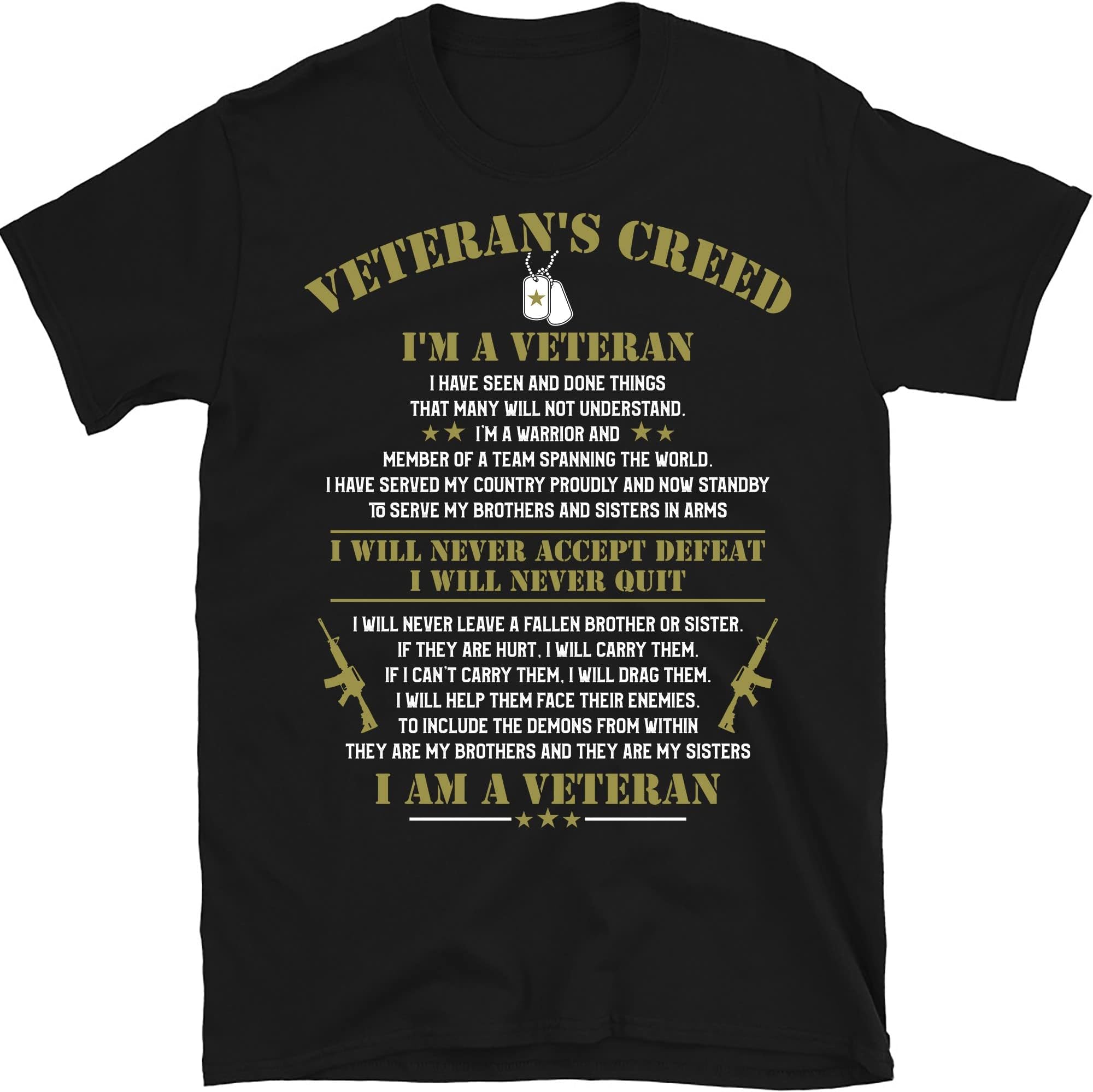 Veteran's Creed I'm a Veteran T-Shirt, Veteran Shirt, Military Soldier Gift, Veteran Day Shirt – Black/Medium