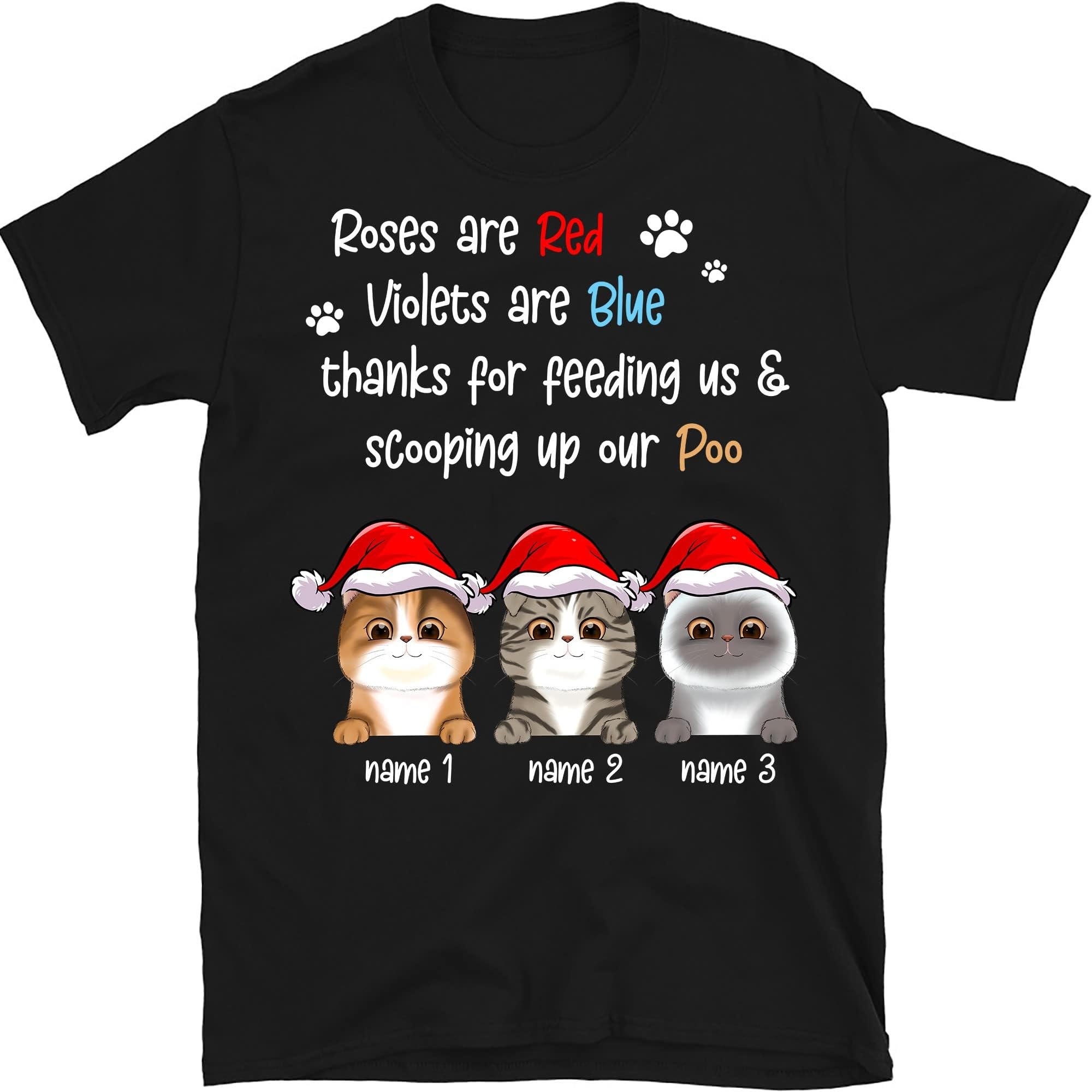 Personalized Christmas Cat Mom Cat Dad T Shirt, Gift for Cat Lovers Men Women Shirts, Custom Cats Shirt, Cat Shirt, Thanks for Feeding us and Scooping Up Our Poo