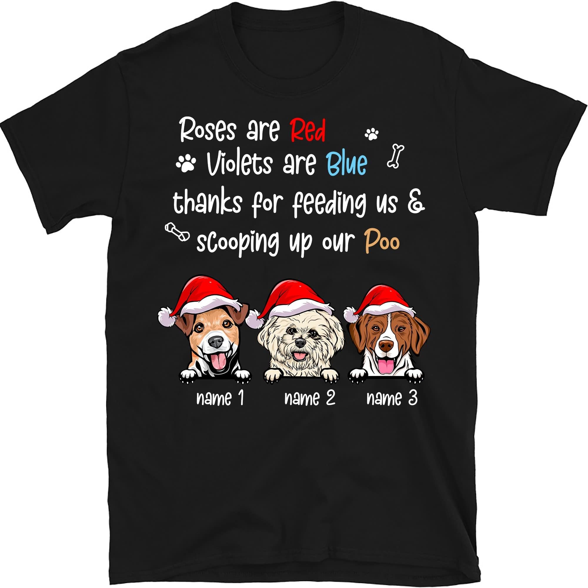 Dog Christmas Personalized Unisex T-Shirt Dog Mom Dog Dad T Shirt, Custom Name Dog Lovers Shirt, Funny Dog Lover Christmas Shirts, Roses are Red Violets are Blue