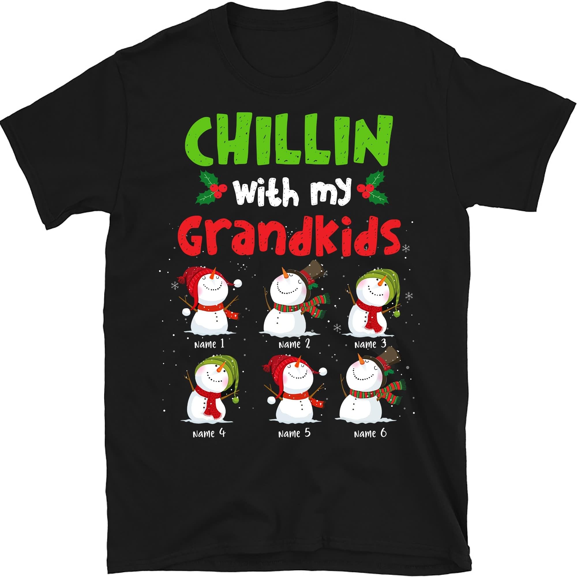 Grandma with Grandkids Name Christmas Personalized T Shirt, Chillin with My Grandkids Snowmen Shirt, Custom Grandma Shirt, Christmas Grandma Mom Shirt Multicolored
